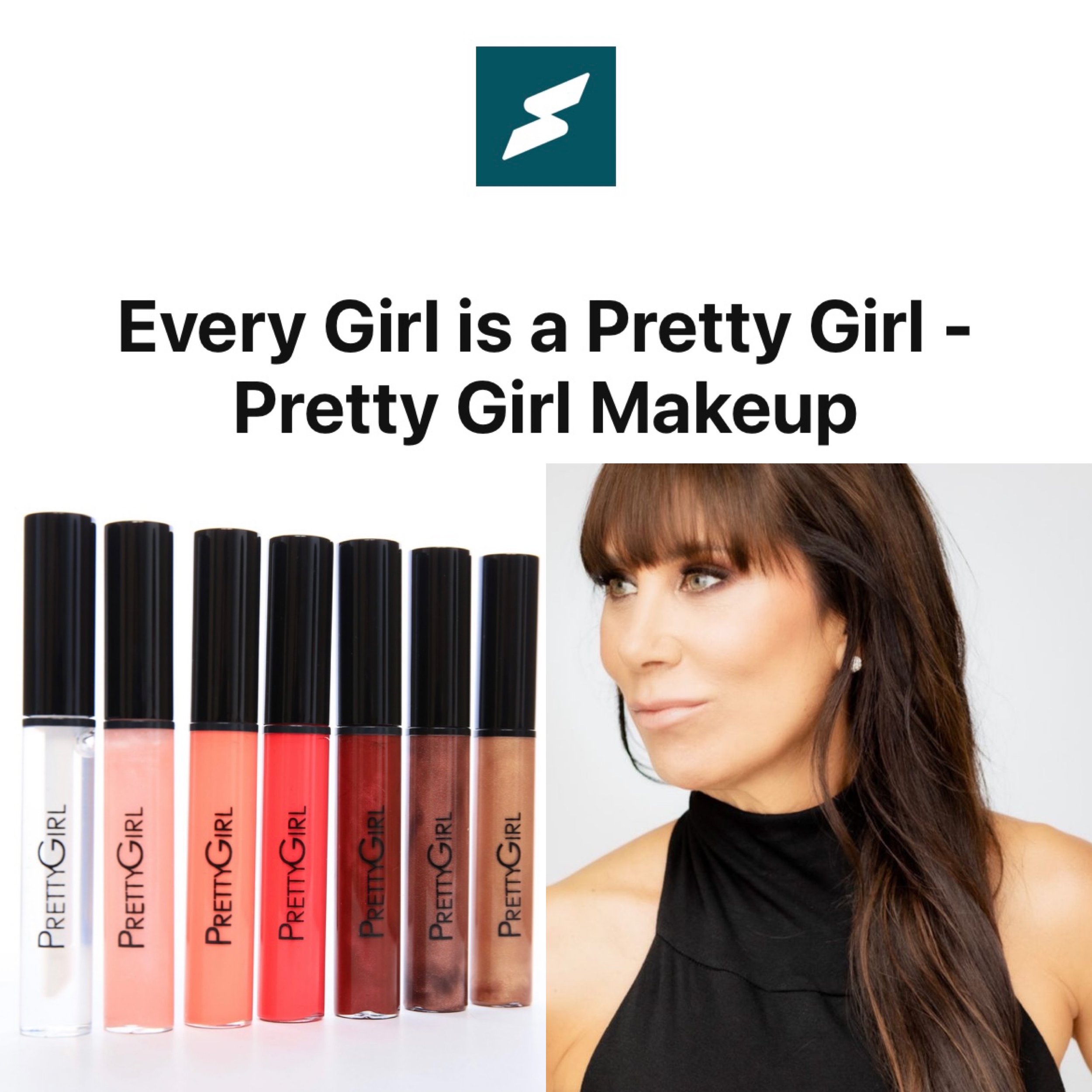 Every Girl is a Pretty Girl- Pretty Girl Makeup