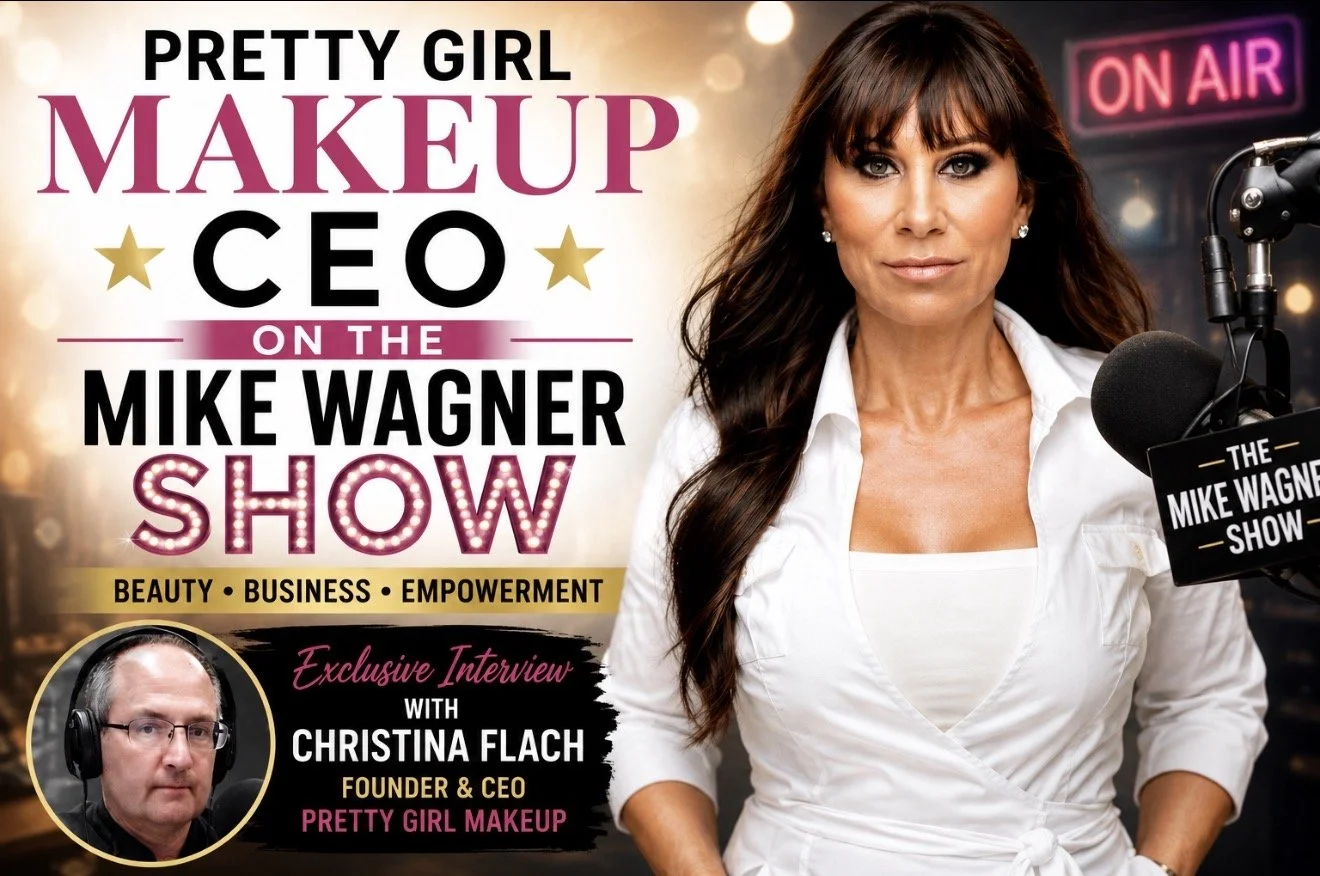 Christina Flach, founder and CEO of Pretty Girl Makeup, appears on The Mike Wagner Show to discuss beauty, entrepreneurship, leadership, and her journey as a celebrity makeup artist.