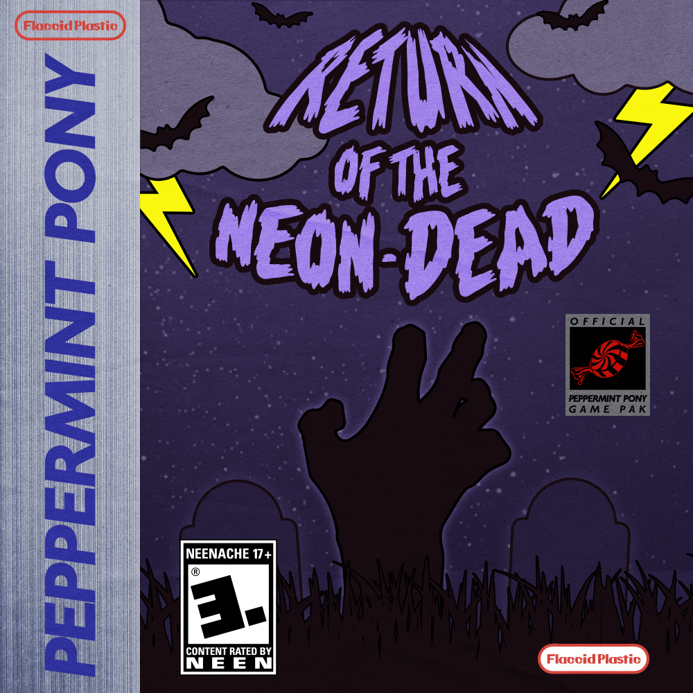 PEPPERMINT PONY - RETURN OF THE NEON DEAD (2018, FLACCID PLASTIC)