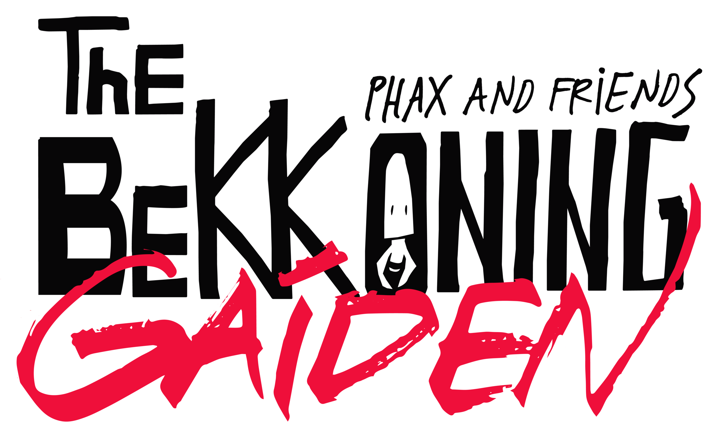 THE BEKKONING GAIDEN: PHAX AND FRIENDS (2018)