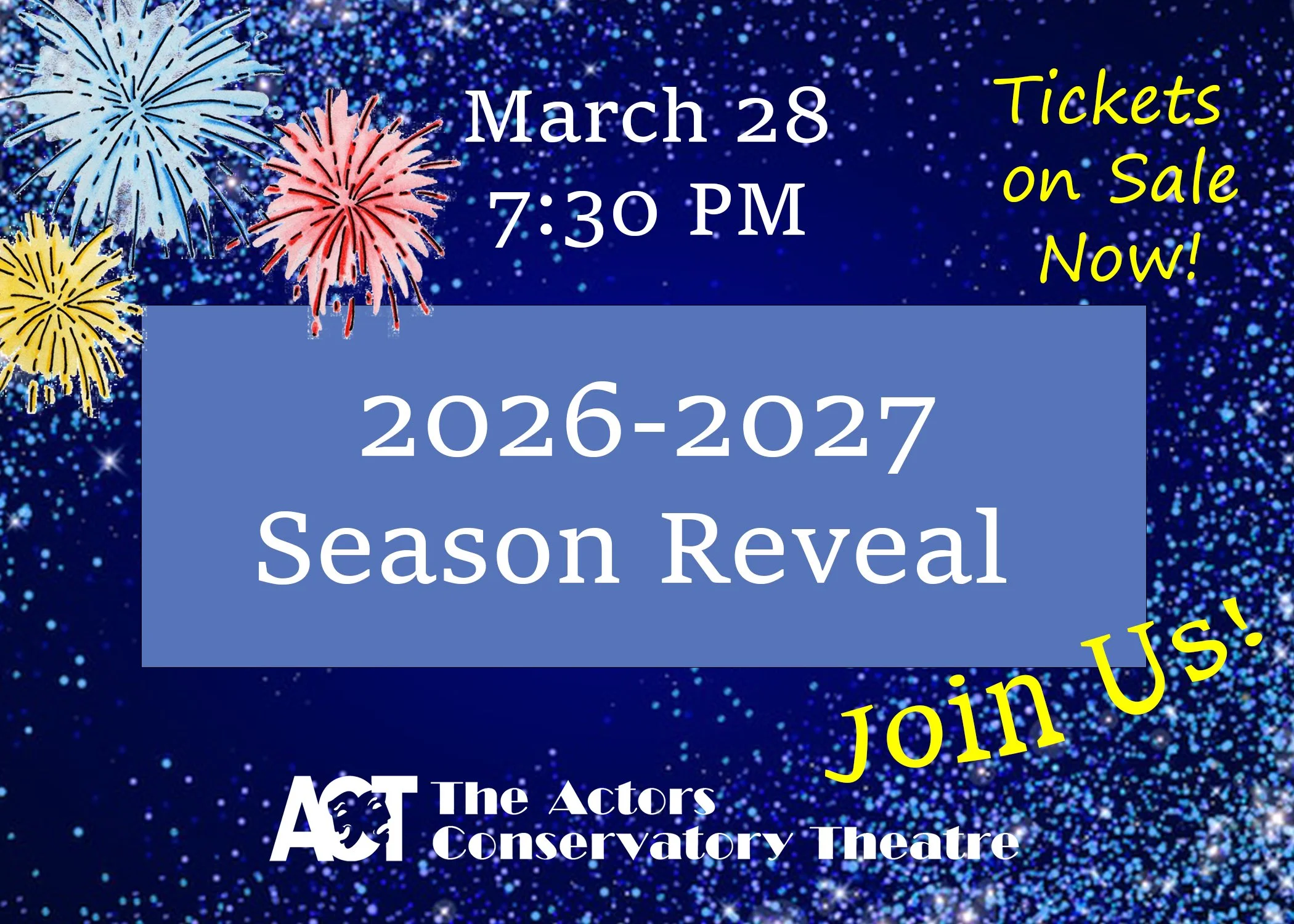 https://ticketpeak.com/go/getintotheact/events/11749-Season%2028%20Reveal/35551