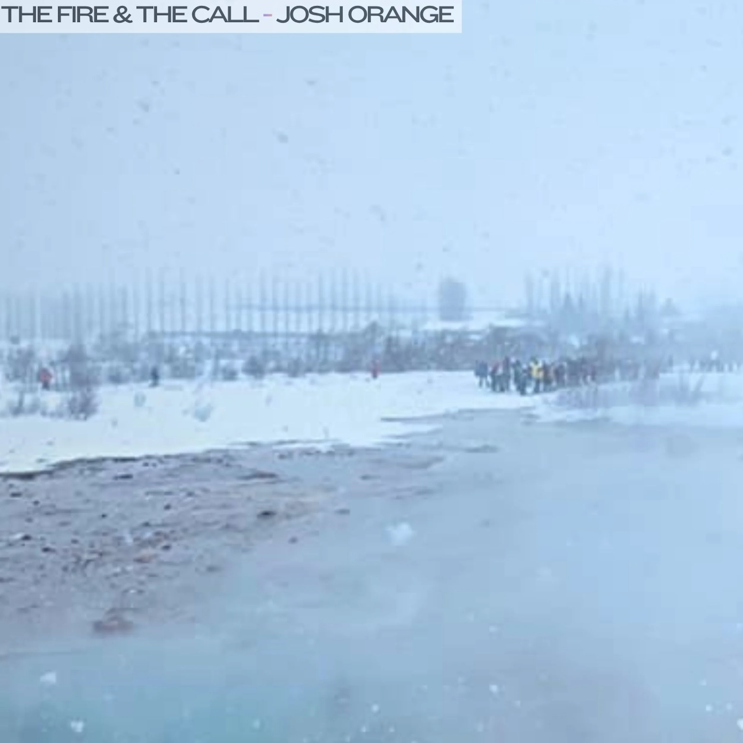 Album cover for the fire and the call by josh orange