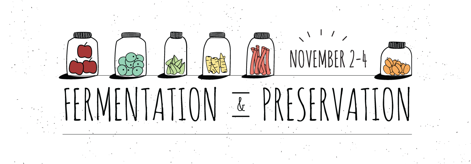 Fermentation &amp; Preservation Retreat 