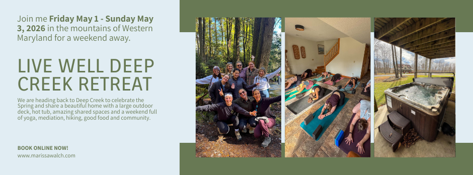 live well Deep Creek Retreat