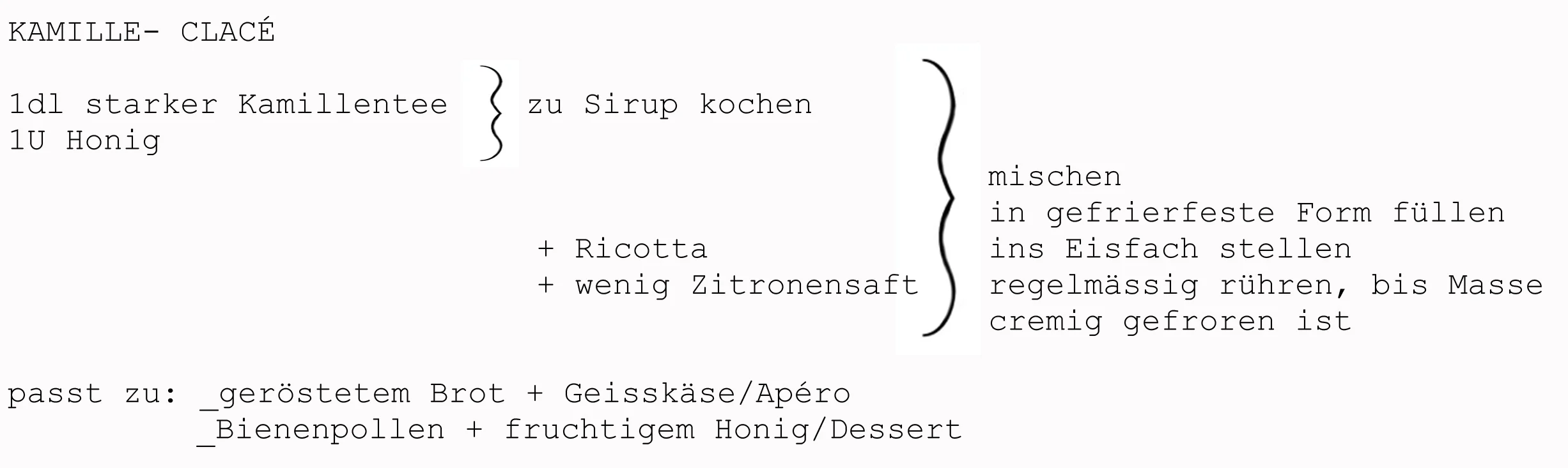 Kamillentee, Honig, Ricotta, Zitronensaft, Brot, Geisskäse, Bienenpollen