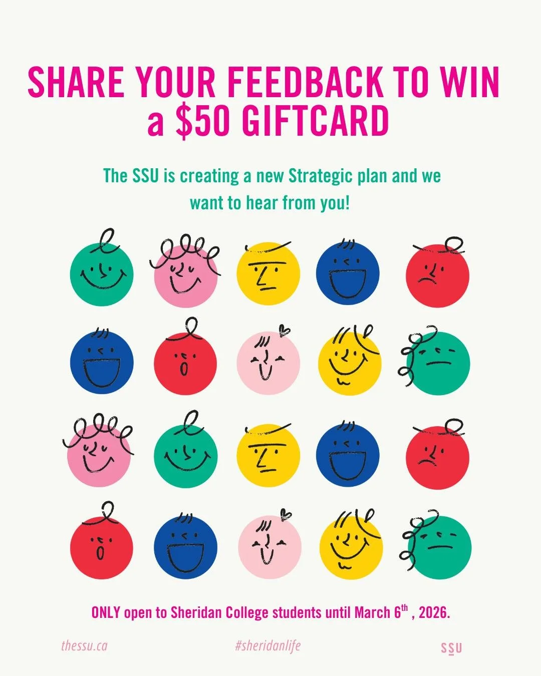 Share your opinion with us, and win a $50 gift card! 🤑💸

We're developing a new Strategic Plan here at the SSU and are inviting all current Sheridan College students to share their input and help shape the Sheridan Life 🌟

Your input will help us 