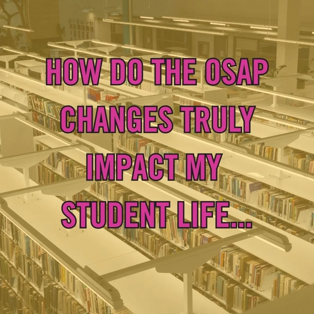 The Impact of the OSAP Decision on My Life