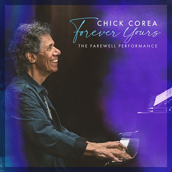 ChickCorea_TheFarewellPerf_COVER_CD_8.14-FINAL.jpg
