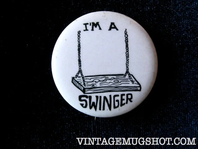 "I'm a Swinger" Button