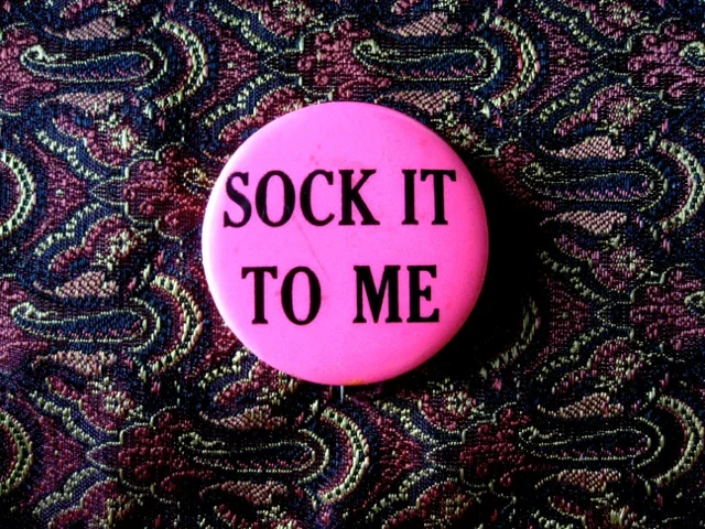 "Sock It To Me" Laugh-In Button