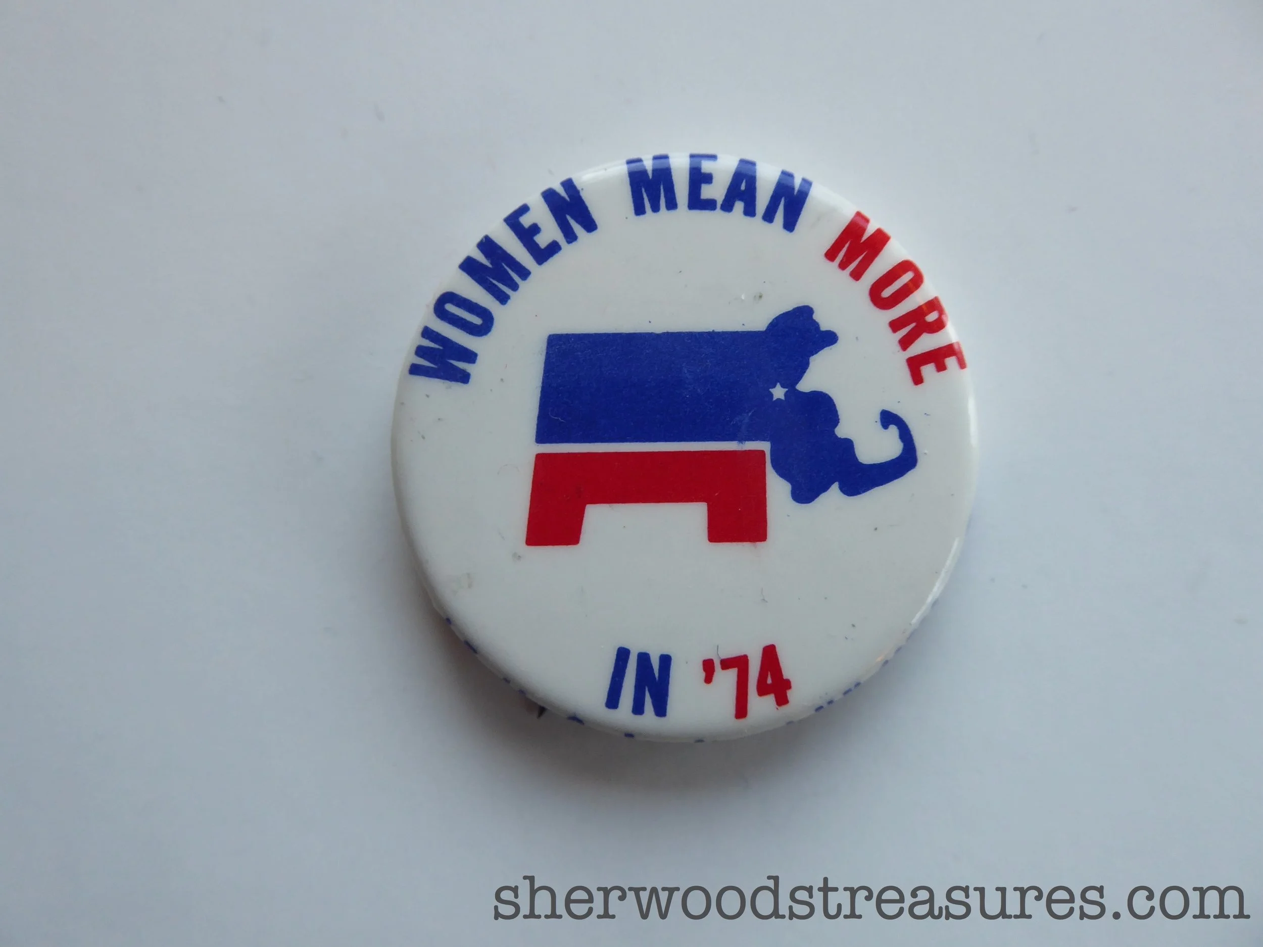 "Women Mean More in '74" Button