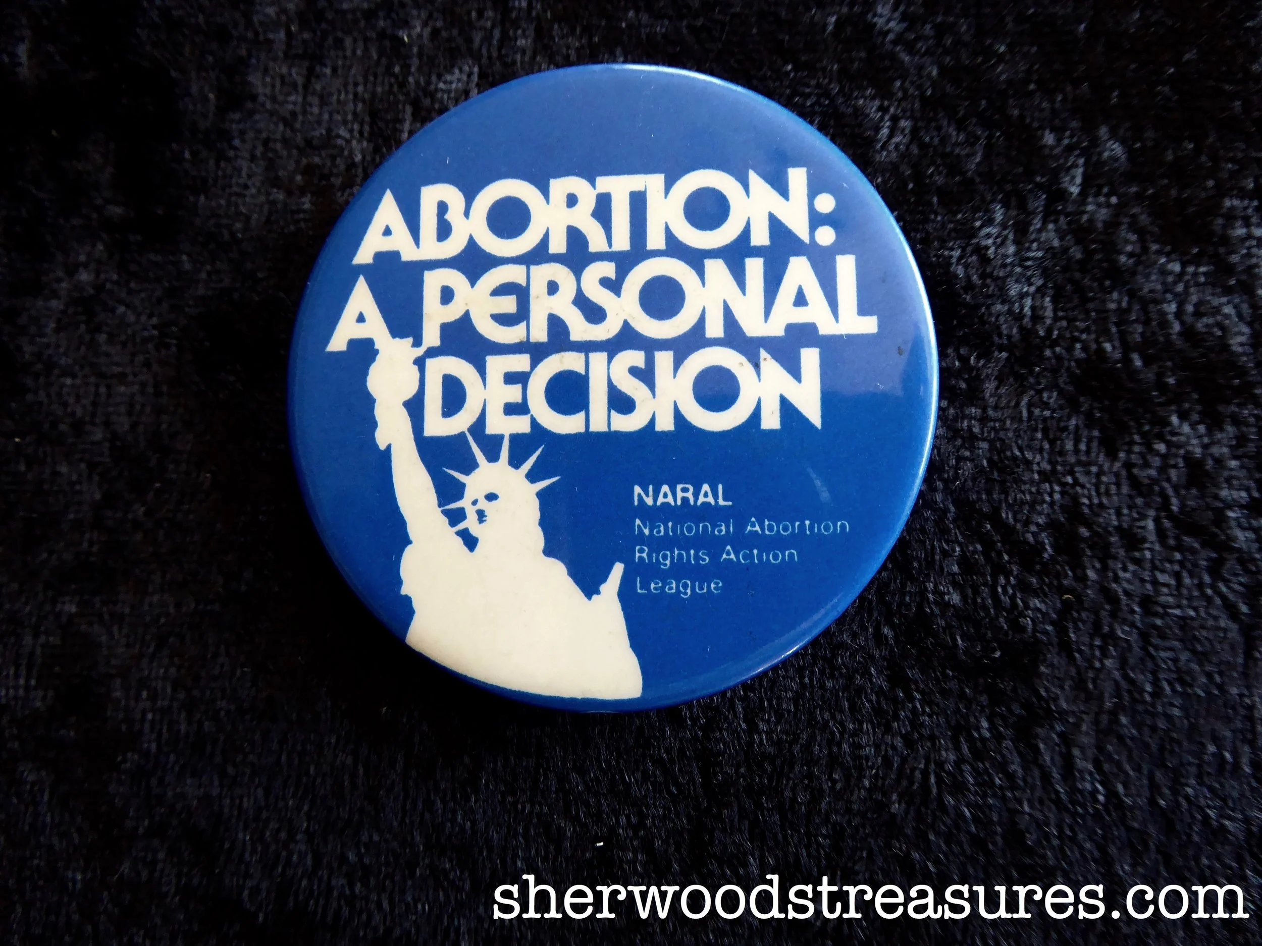 NARAL “Abortion: A Personal Decision” Button