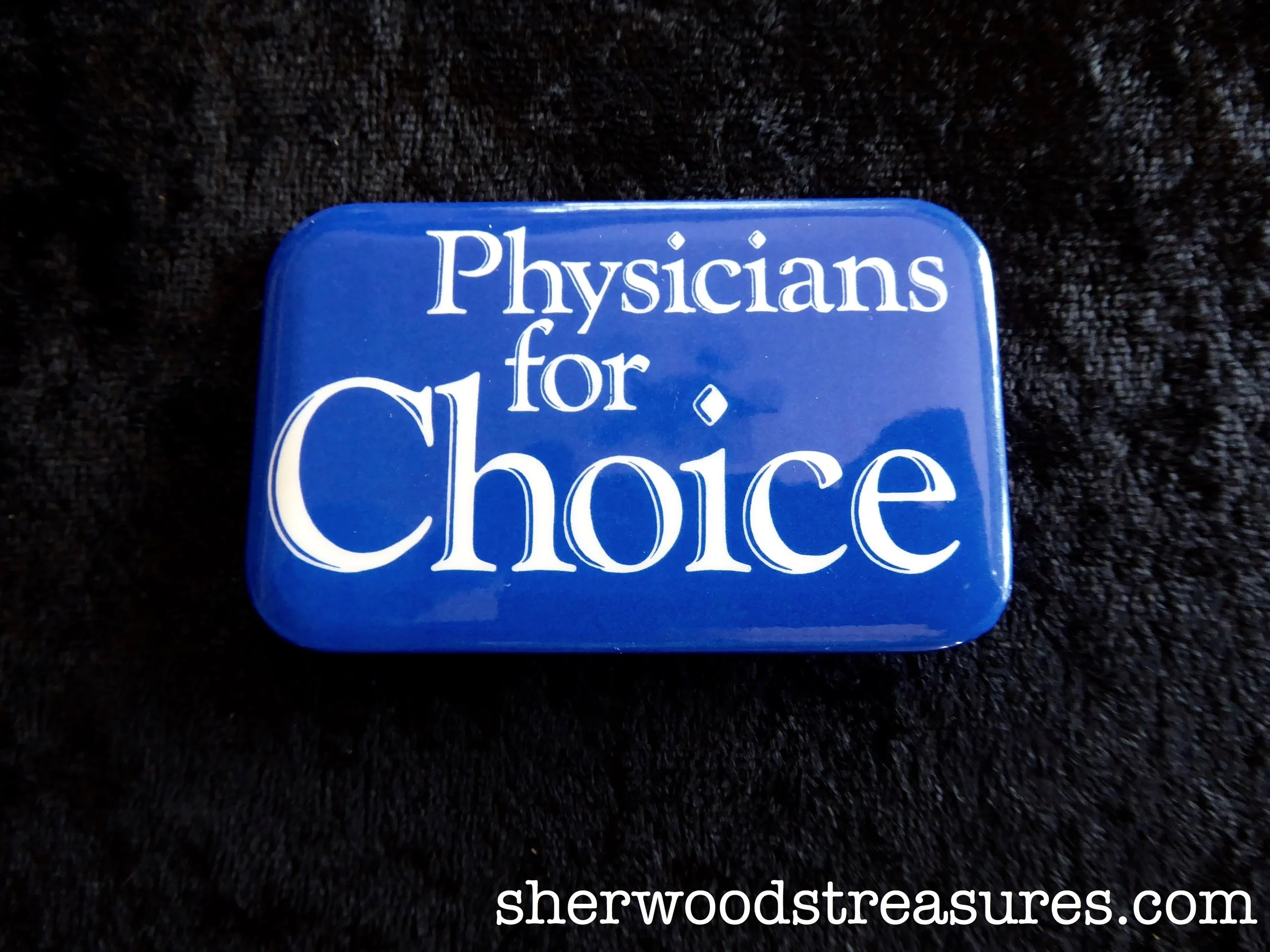 "Physician's For Choice" Abortion Rights Button