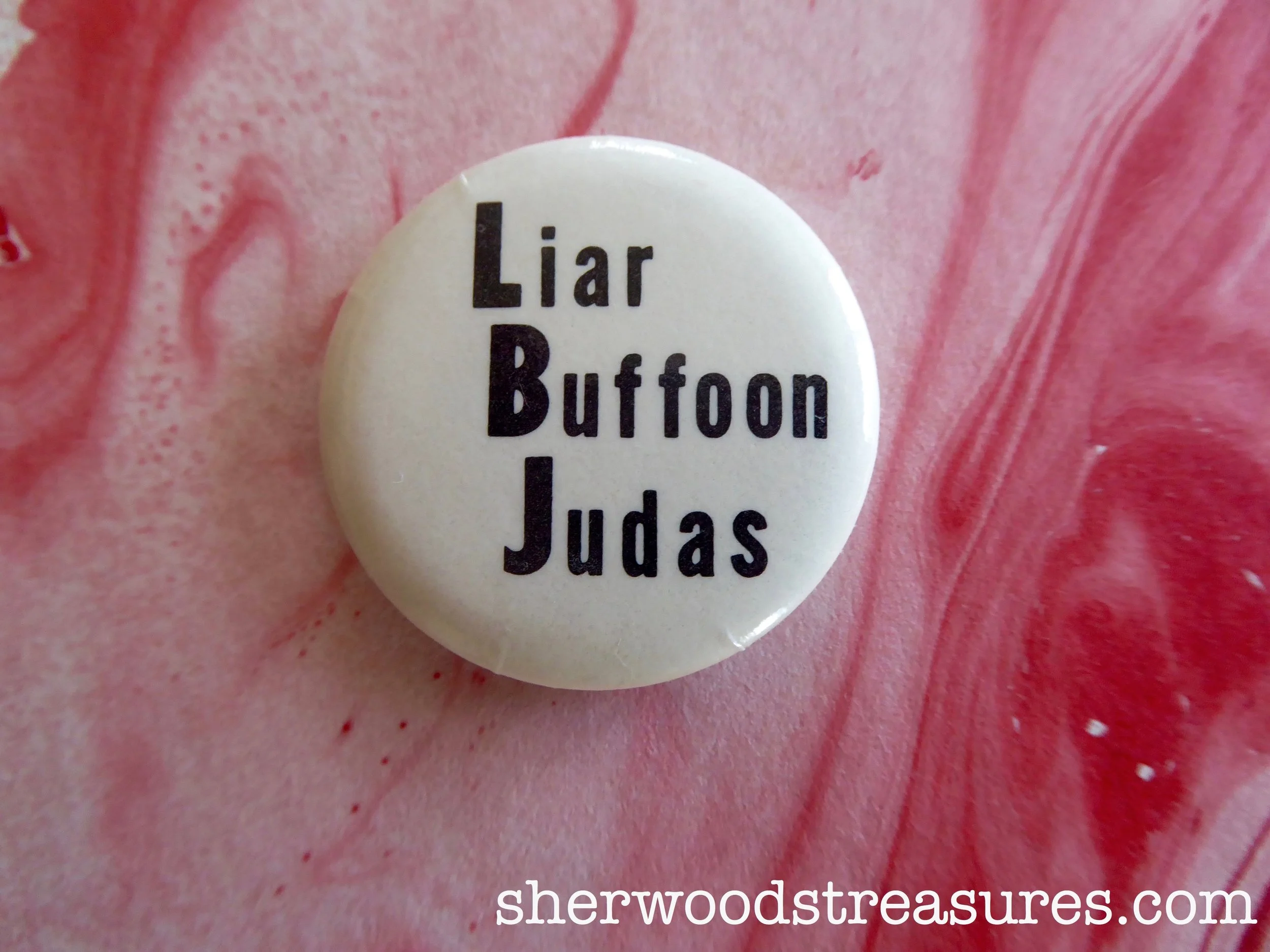 "Liar Baffoon Judas" Anti-LBJ Button