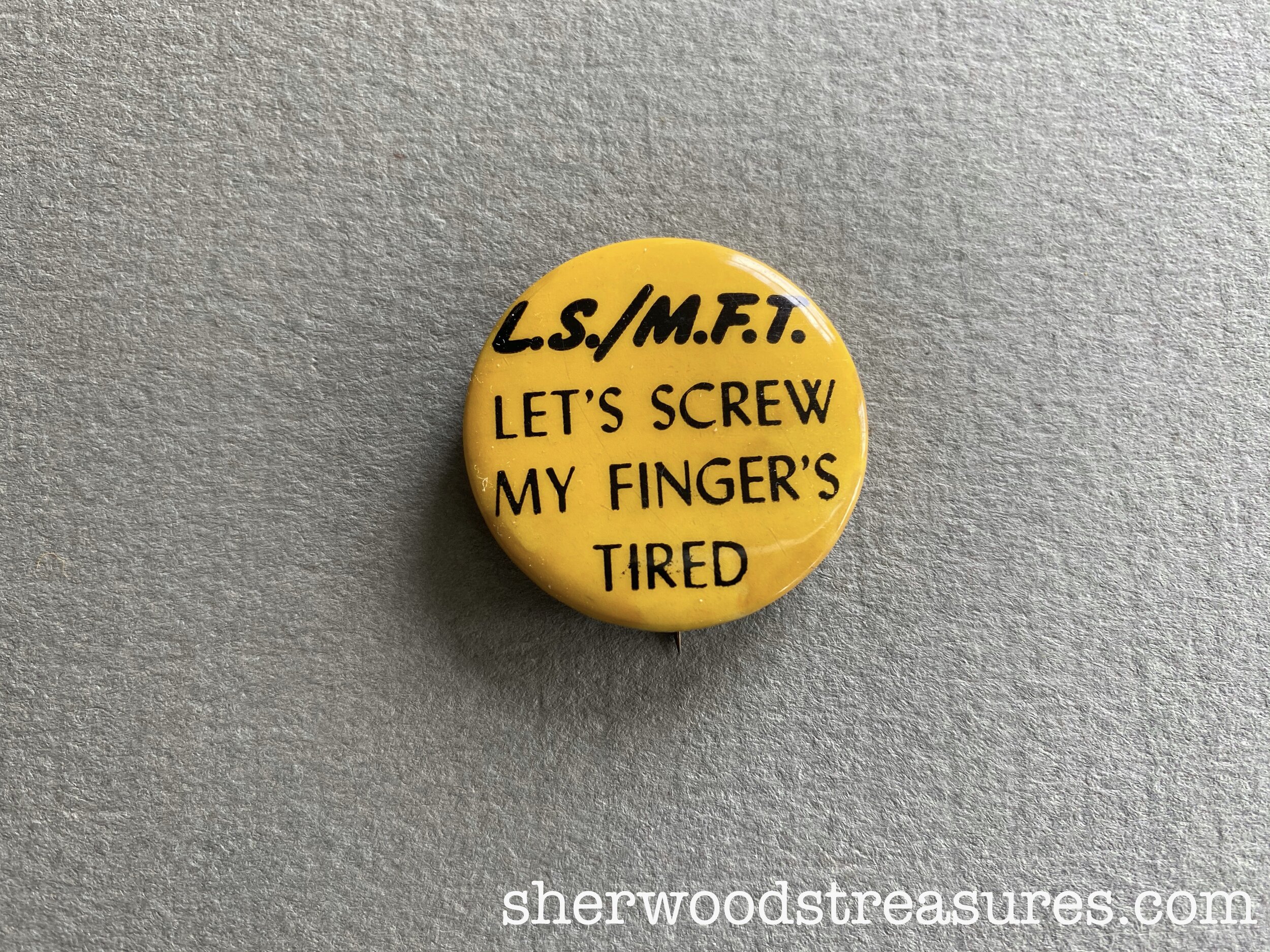 "Let’s Screw; My Finger’s Tired" Button