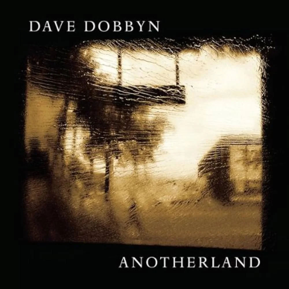Dave Dobbyn – Anotherland .jpg