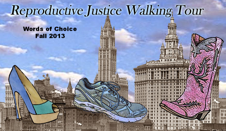 Reproductive Justice Walking Tour, Words of Choice, Fall 2013 ACP Grantee
