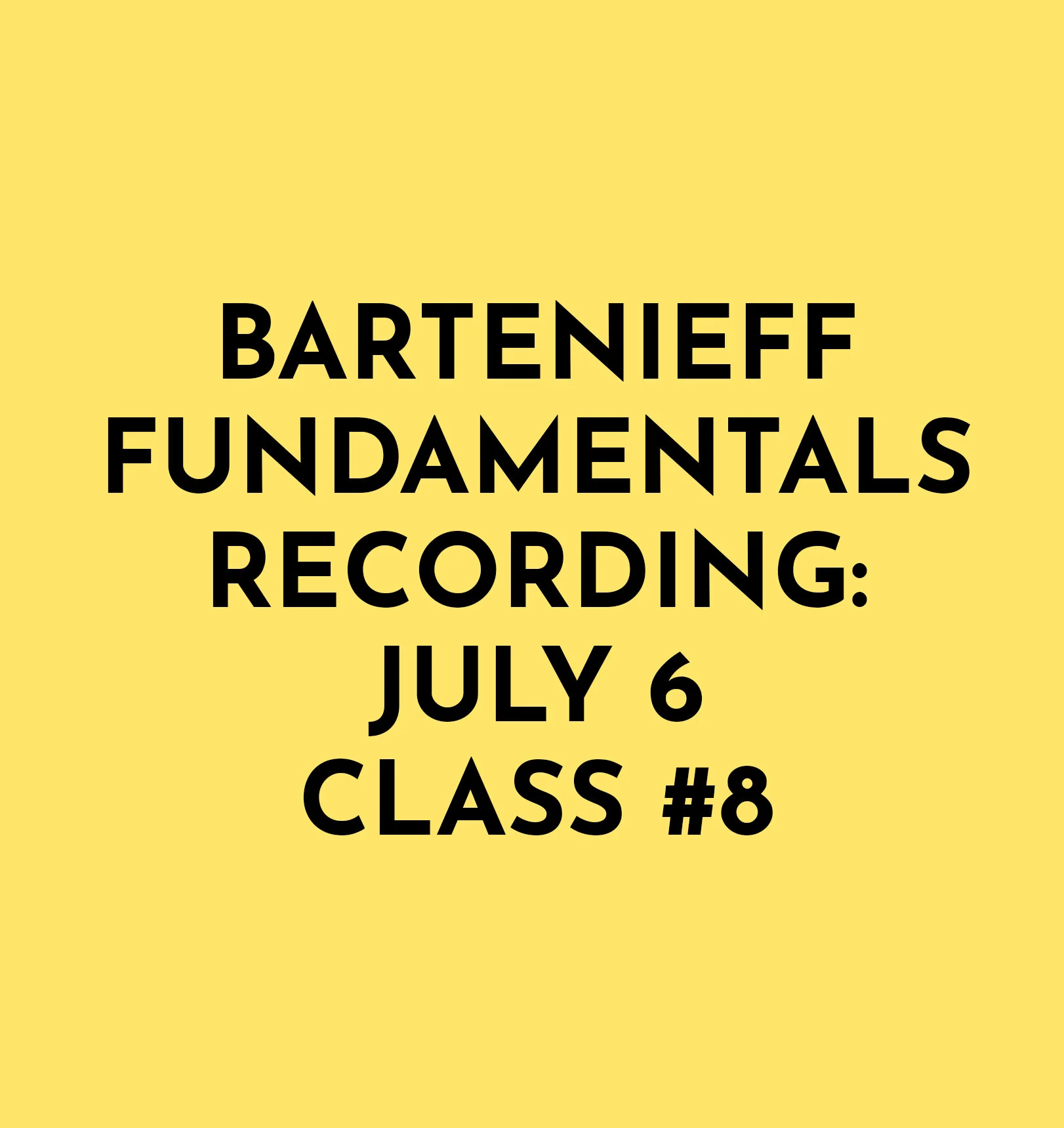 Bartenieff Fundamentals Recording: July 6: Class 8