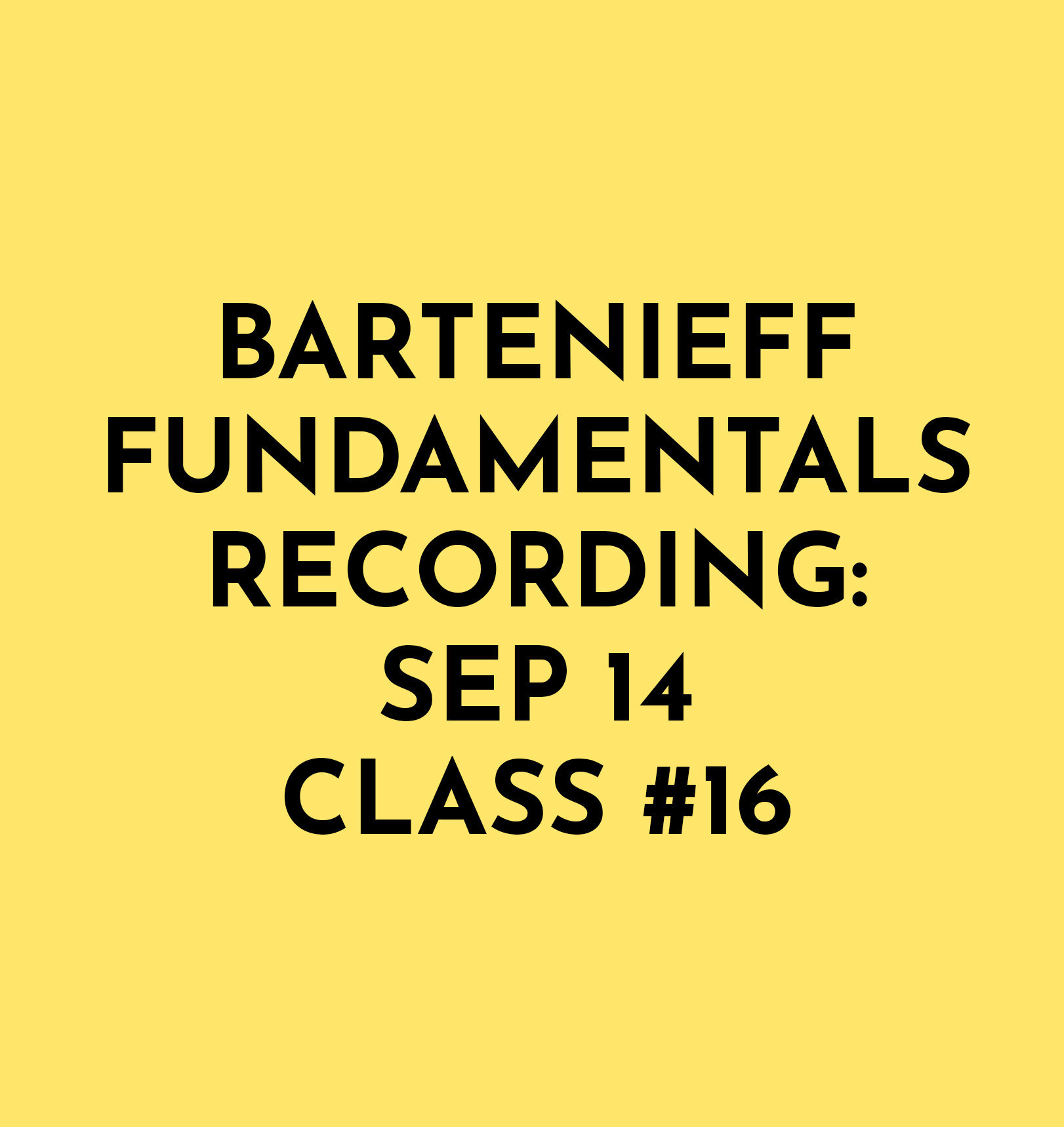 Bartenieff Fundamentals Recording: Sep 14: Class 16