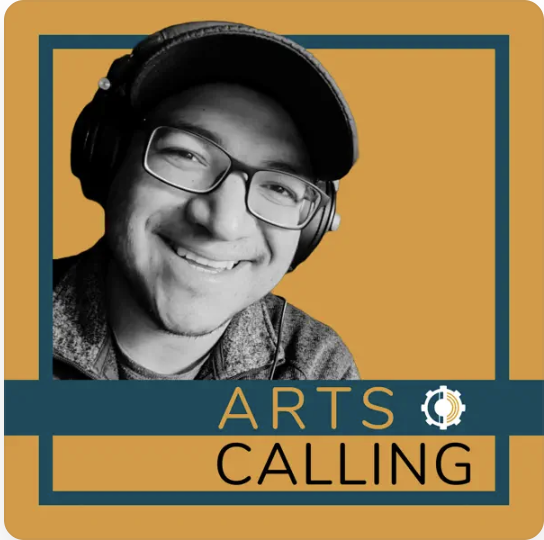 COMING SOON! Arts Calling with Jaime Alejandro Cruz