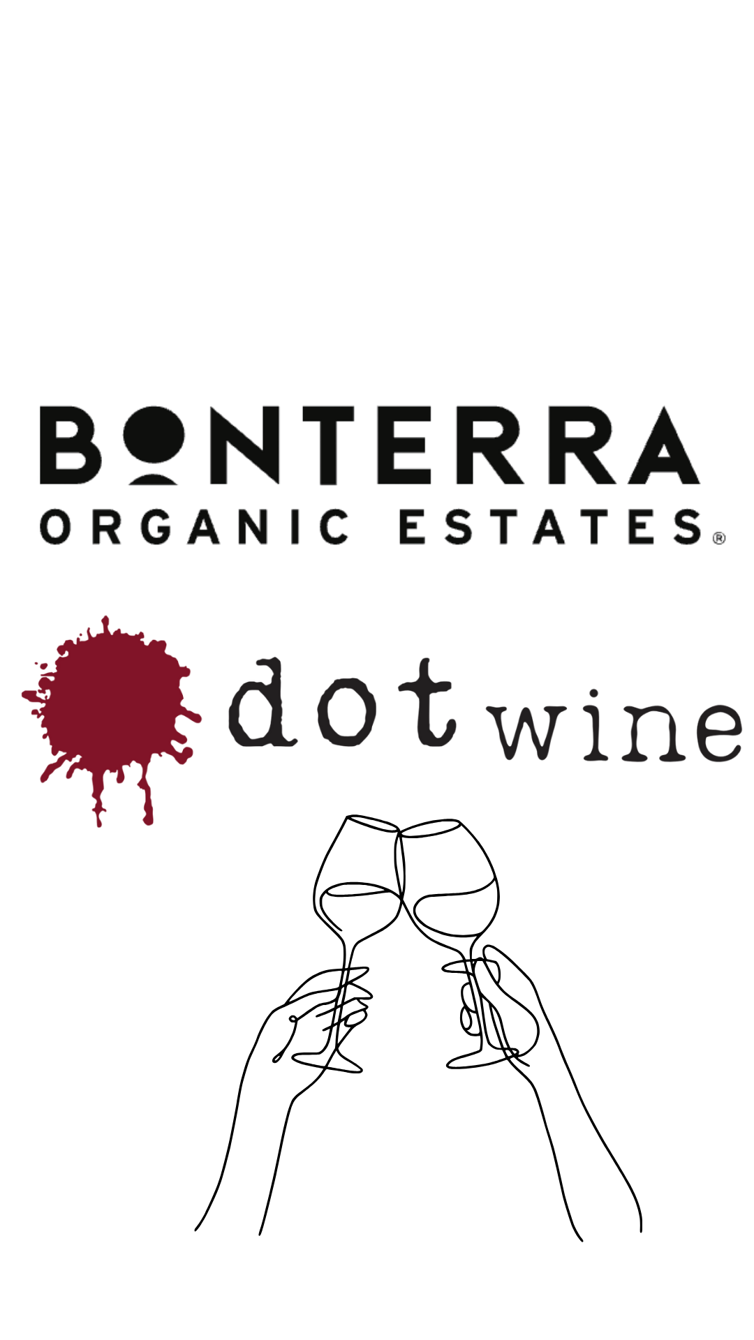 Sponsored Drinks: Bonterra Estate and Dot Winery