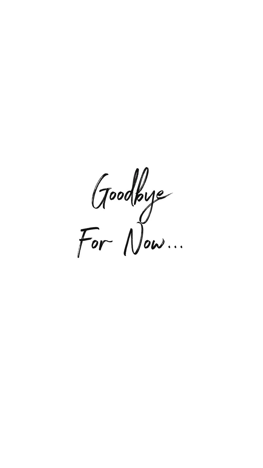 Goodbye For Now... | Hemel Hempstead