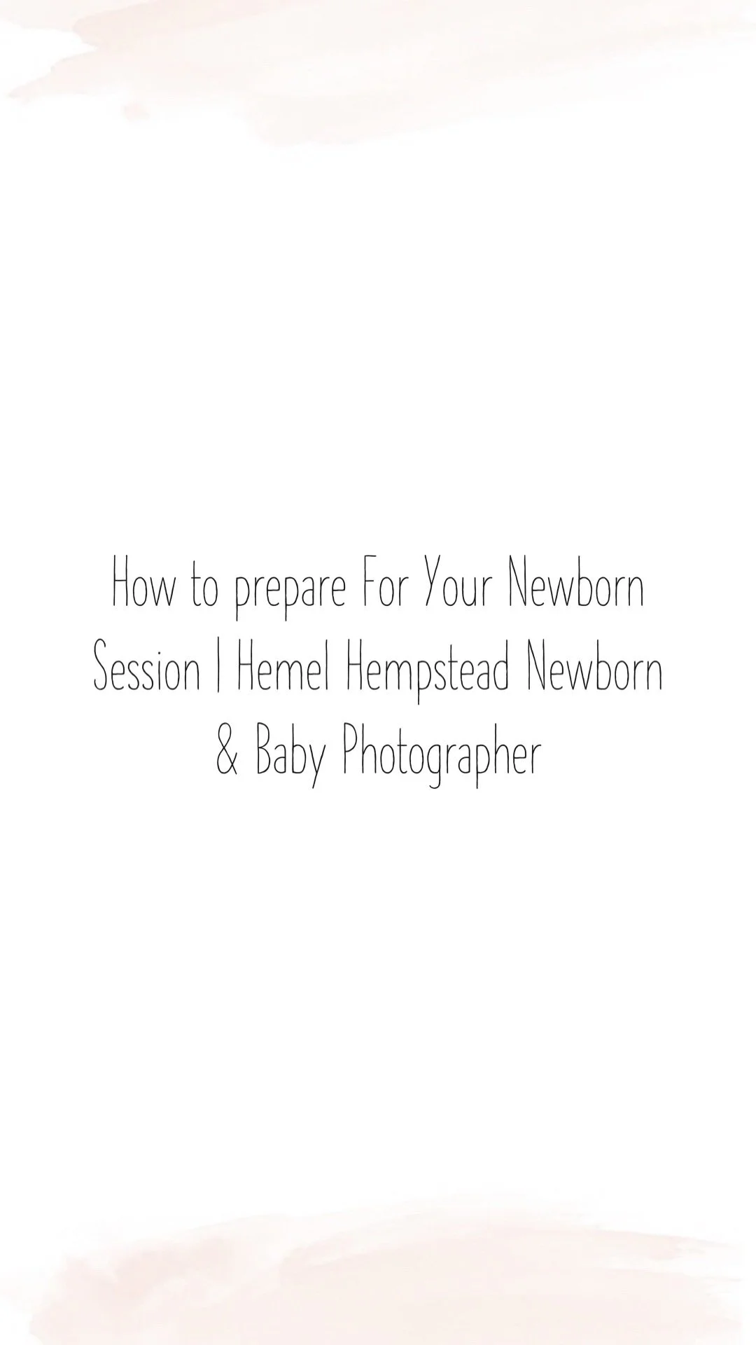 How to prepare For Your Newborn Session | Hemel Hempstead Newborn &amp; Baby Photographer