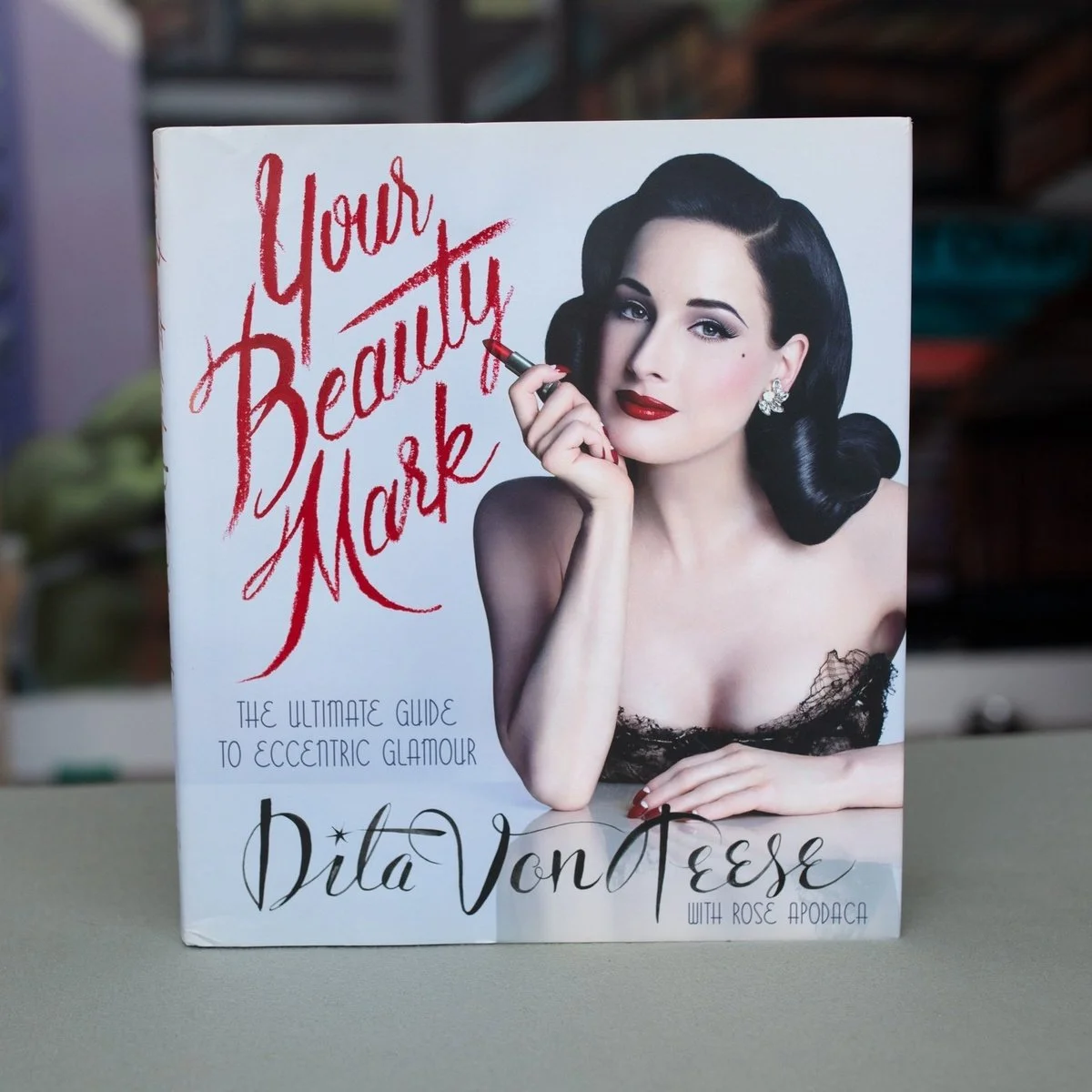 Dita Von Teese Beauty Book
