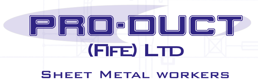 PRO - DUCT (Fife) Ltd Sheet metal workers - Cardenden Manufacture & installation of heating and ventilation duct systems 01592 720211 www.pro-duct.co.uk