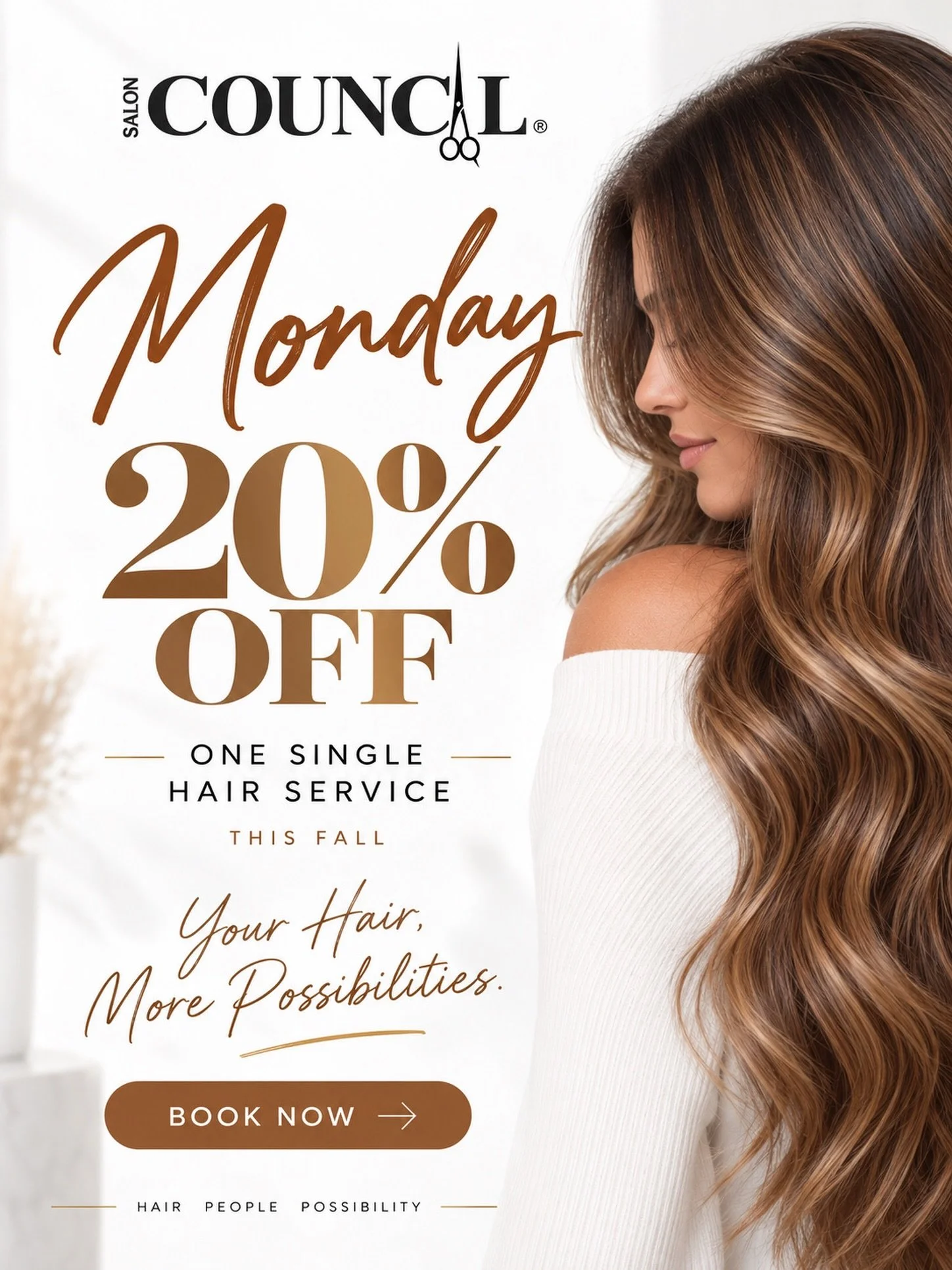 Mondays just got better. ✨

Refresh your look this fall and enjoy 20% OFF one single hair service every Monday at Salon Council. 🍂

New season. Fresh hair. More possibilities. 🤎
Book your Monday appointment today!

Restrictions may apply.

#SalonCo