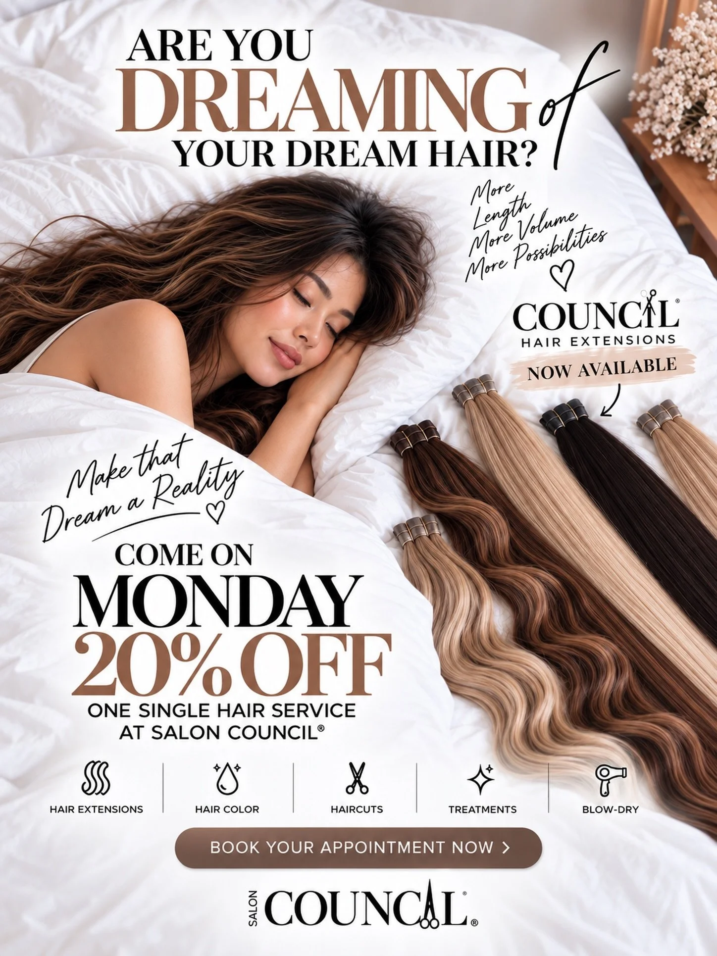 Dreaming of Beautiful Hair? ✨

More length. More volume. More possibilities! 

Make your dream hair become reality at Salon Council&reg;!

From gorgeous hair extensions and dimensional color to beautiful haircuts and luxurious treatments, your hair t