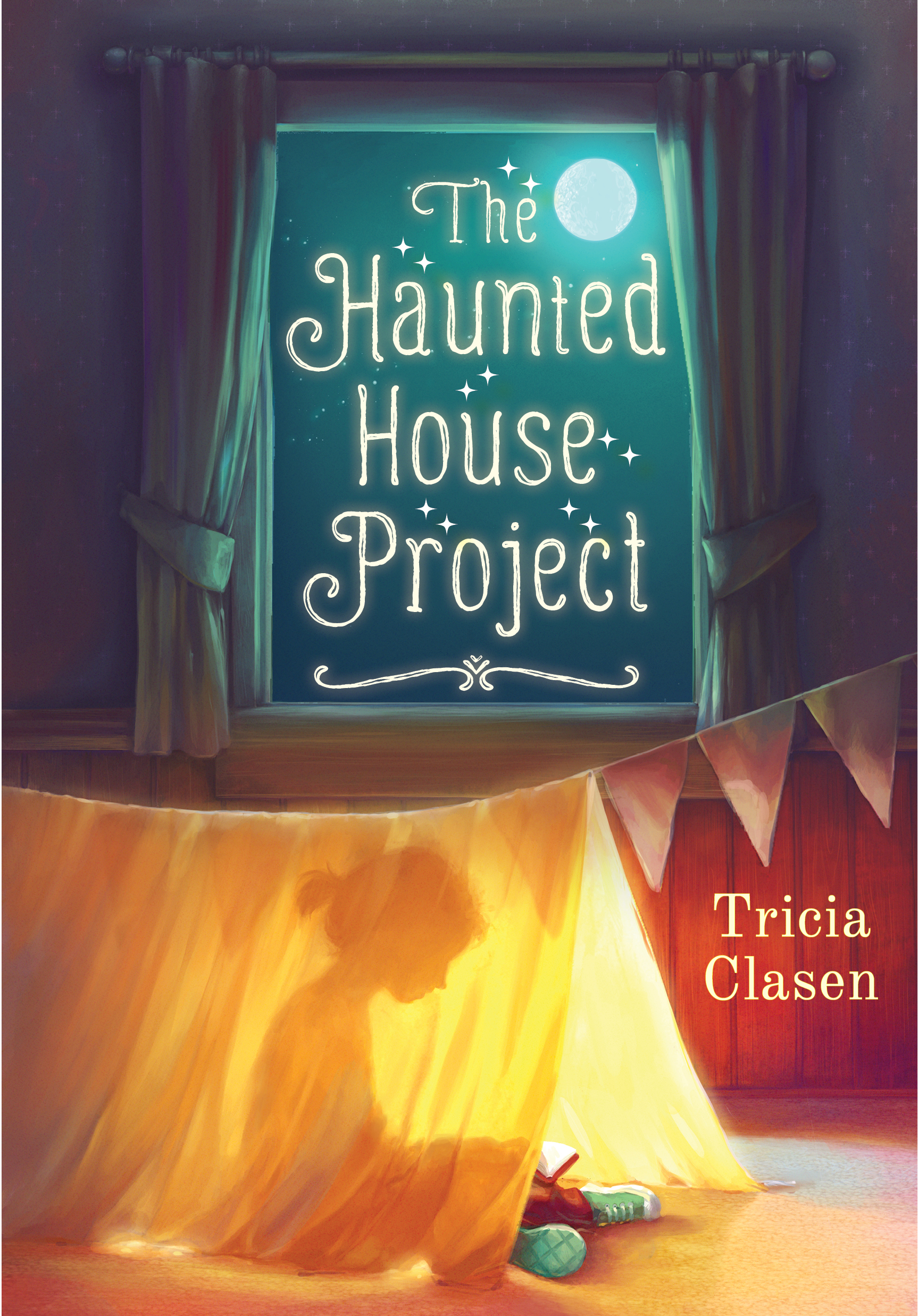 THE HAUNTED HOUSE PROJECT by Tricia Clasen Sky Pony Press, September 2016