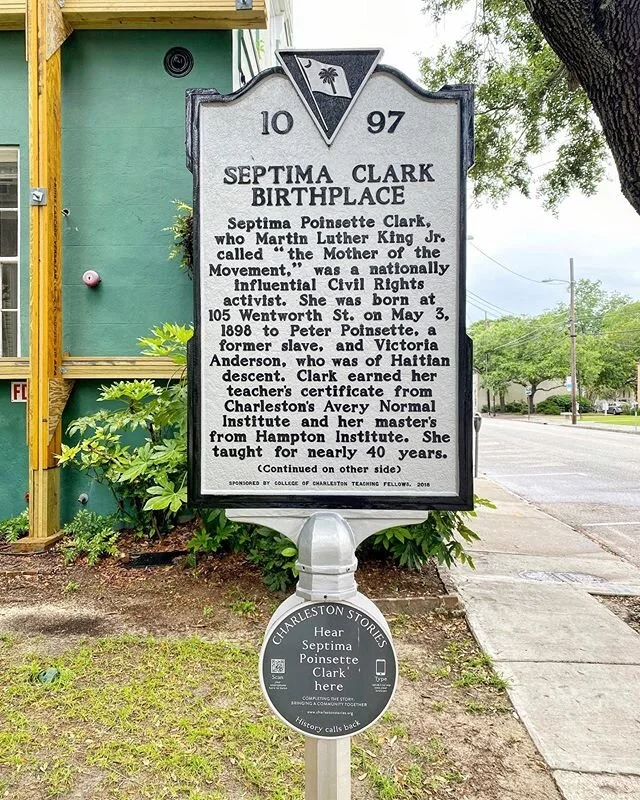 "Septima Clark Birthplace
Septima Poinsette Clark, who Martin Luther King Jr. called "the Mother of the Movement," was a nationally influential Civil Rights activist. She was born at 105 Wentworth St. on May 3, 1898 to Peter Poinset