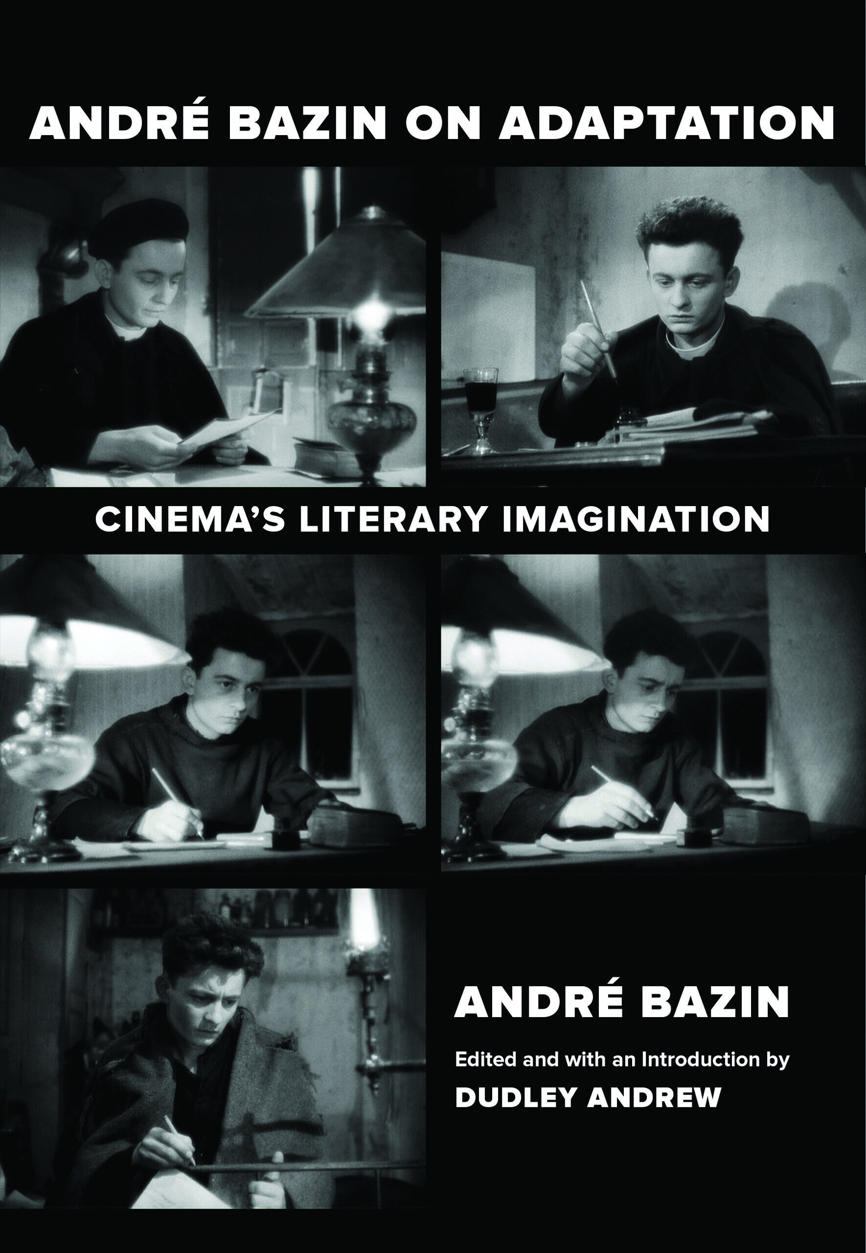 André Bazin on Adaptation: Cinema's Literary Imagination ...