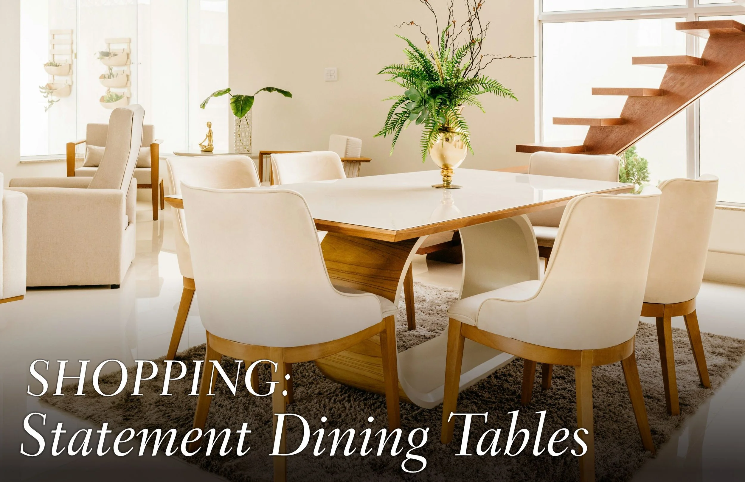 Shopping: Statement Dining Tables 