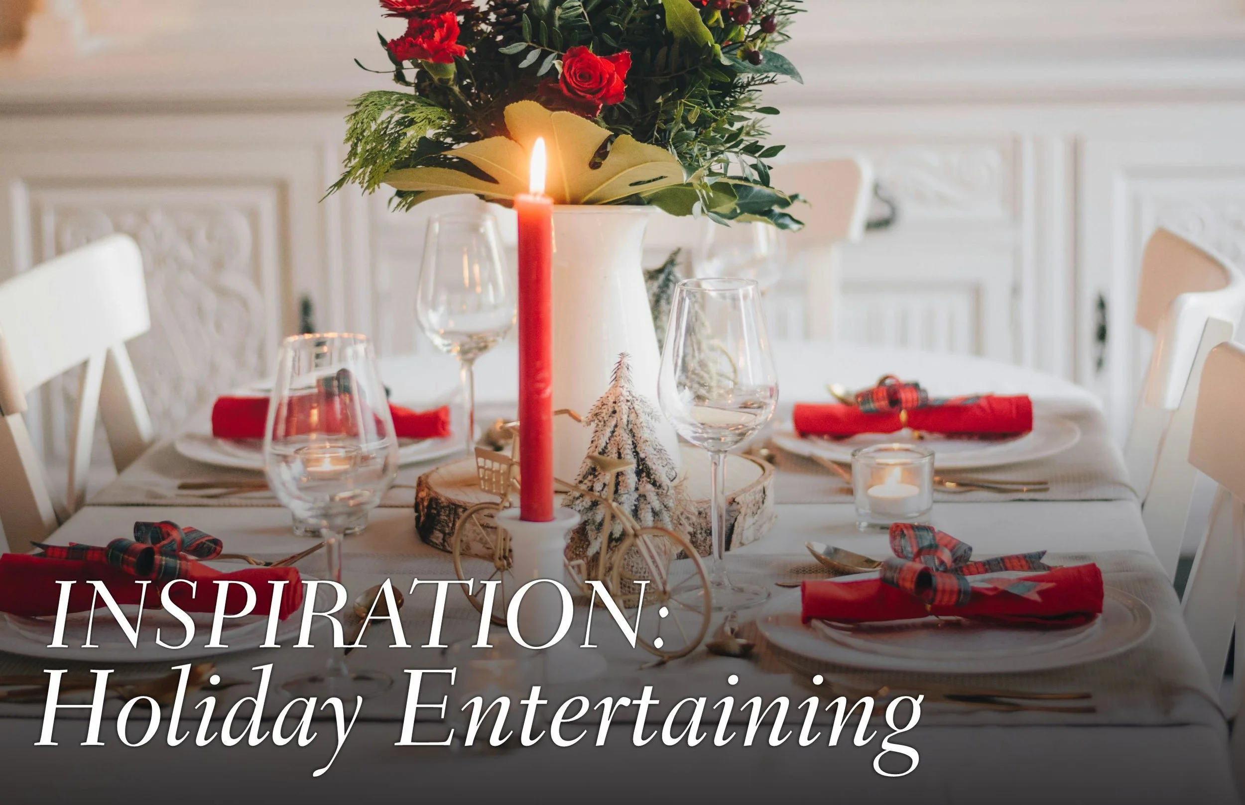 Inspiration: Holiday Entertaining