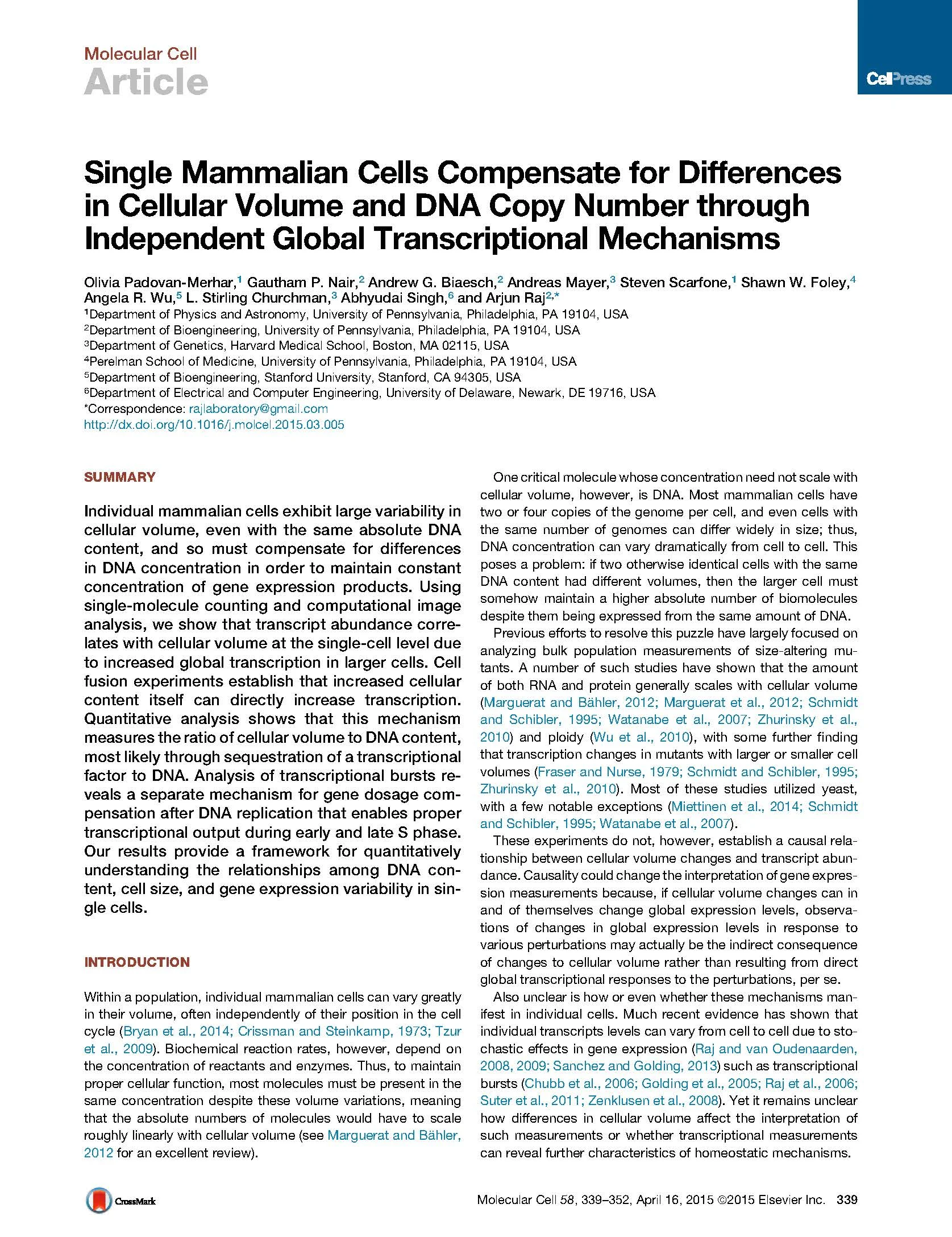 Single Mammalian Cells Compensate for Differences in Cellular Volume and DNA Copy Number through Independent Global Transcriptional Mechanisms.