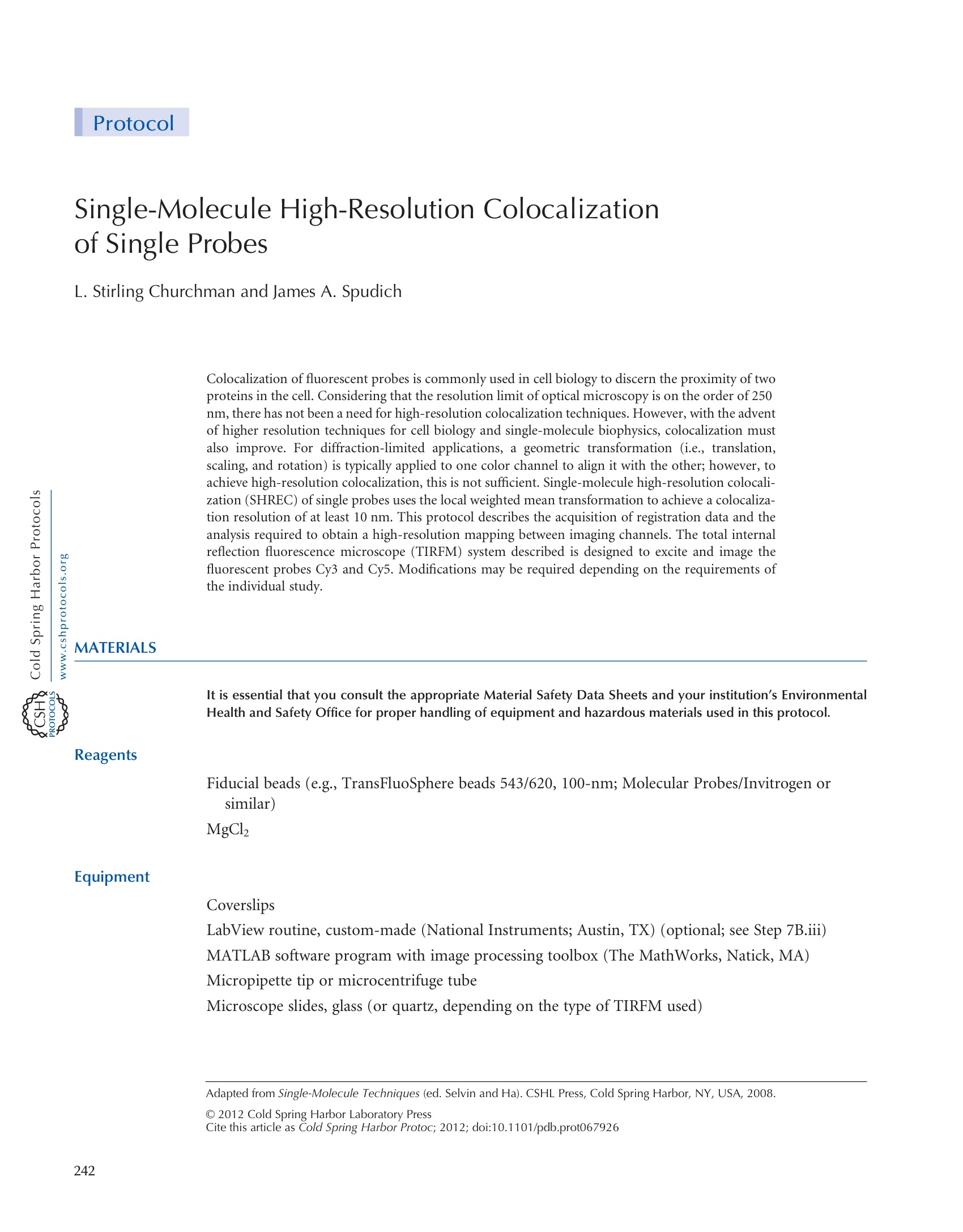 Single-molecule high-resolution colocalization of single probes.