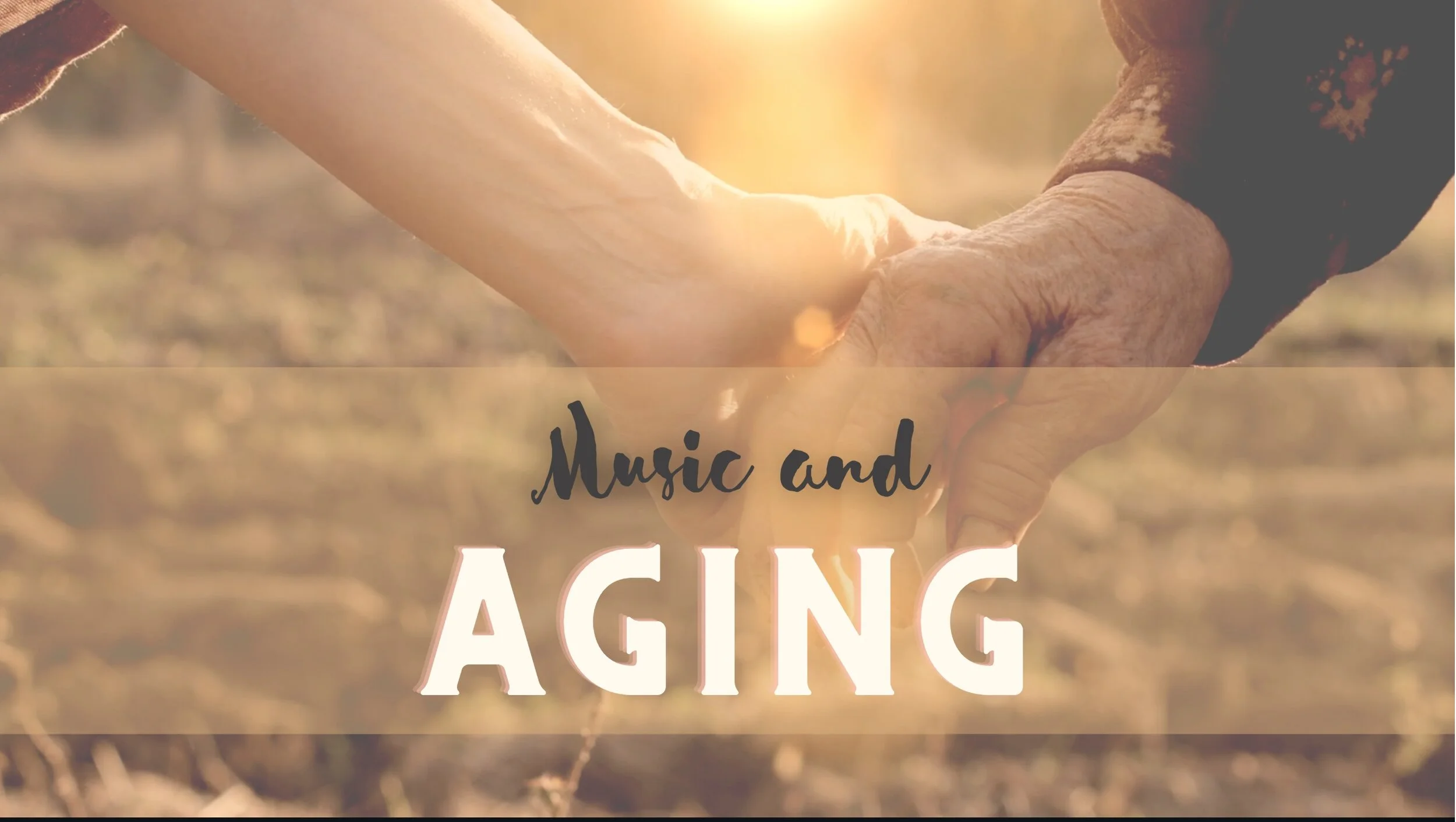 Music and Aging Header.jpeg