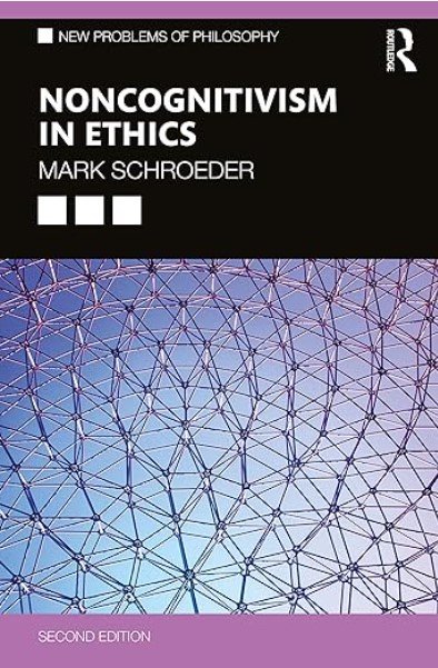 Schroeder Noncognitivism in Ethics Second Edition.jpg
