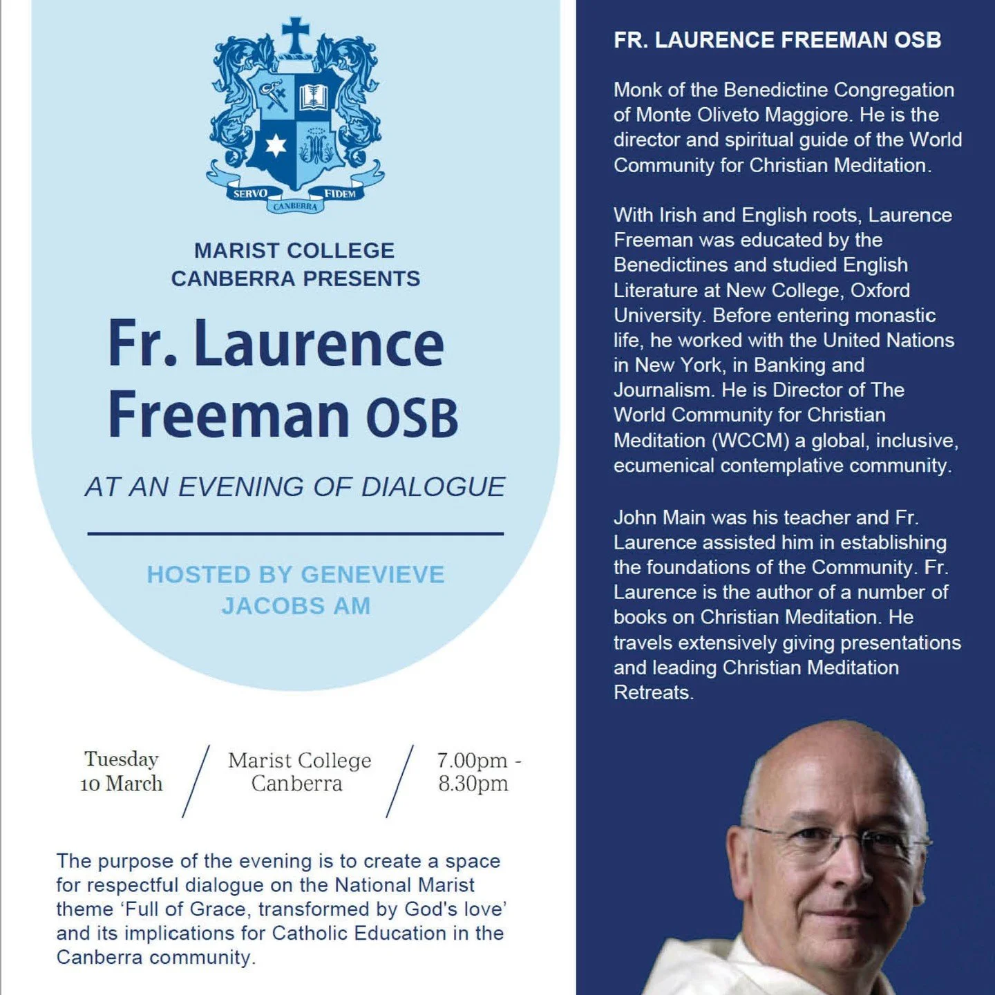 Marist College Canberra has THREE amazing formation events coming up in March, and has secured an incredible guest speaker: Fr Laurence Freeman! Fr Laurence is a monk of the Benedictine Congregation of Monte Oliveto Maggiore. He is the director and s