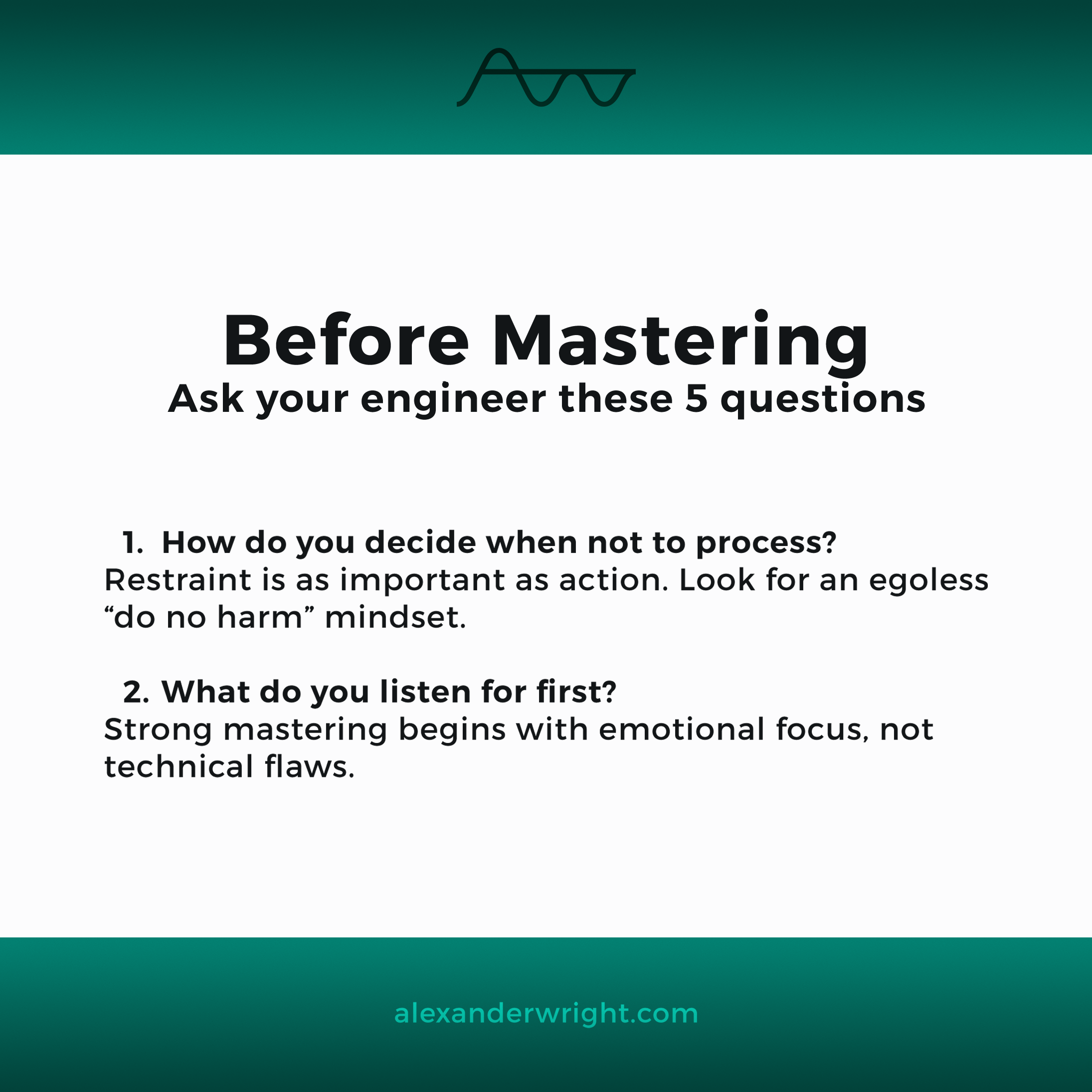 5 Questions Before Mastering