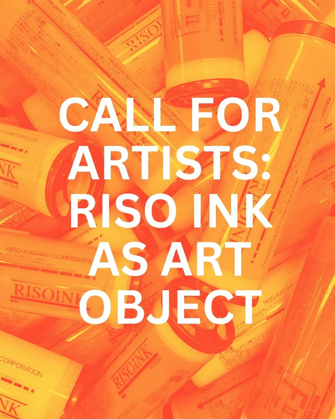 CALL FOR ARTISTS: RISO INK AS ART OBJECT