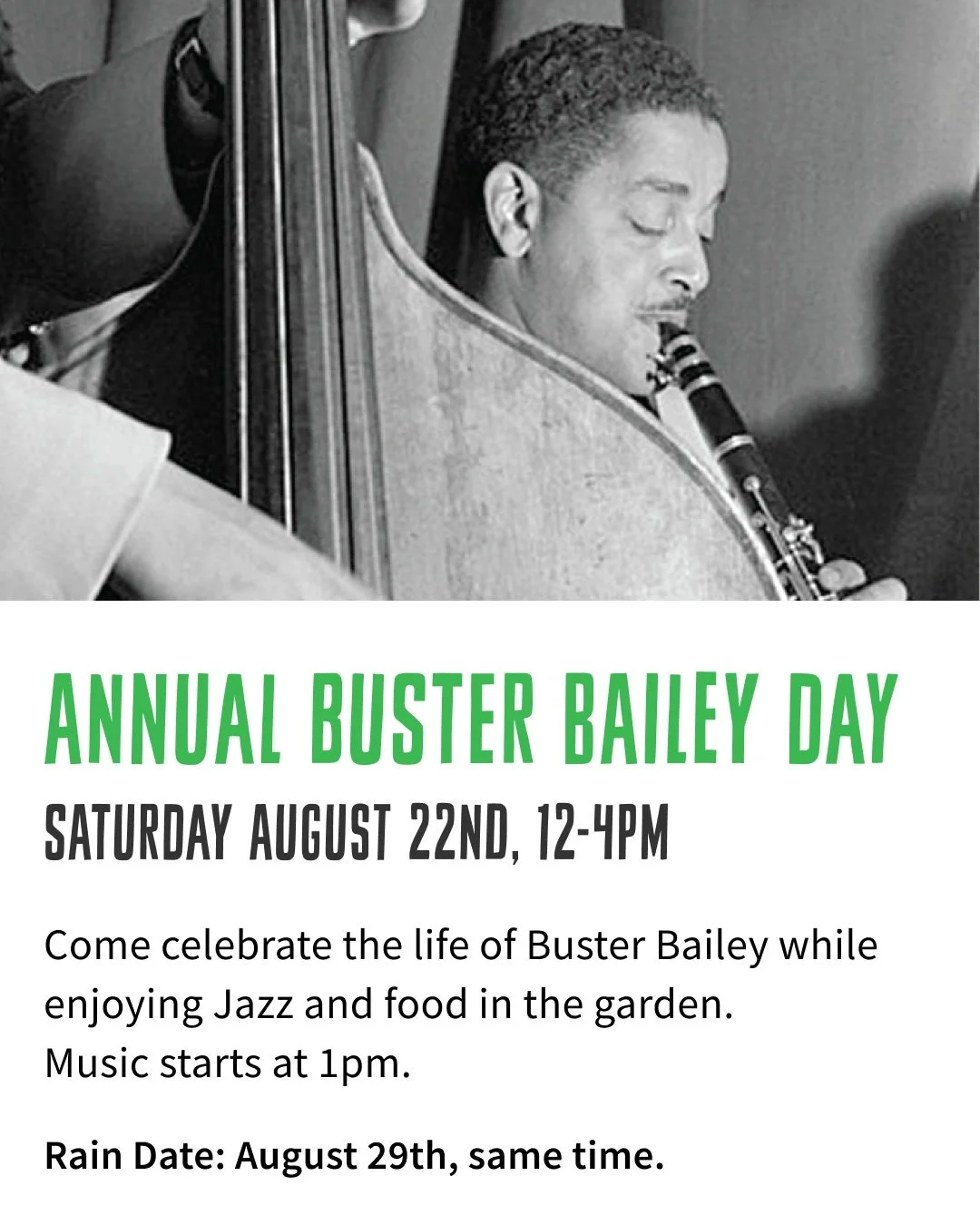 Join us at Greene Acres Community Garden for our annual celebration of the life of Buster Bailey! 🎷 

📆 Saturday August 22nd, 12-4pm. 

This community free gathering will be featuring live Jazz starting at 1pm and tasty barbecue. 

All ages welcome