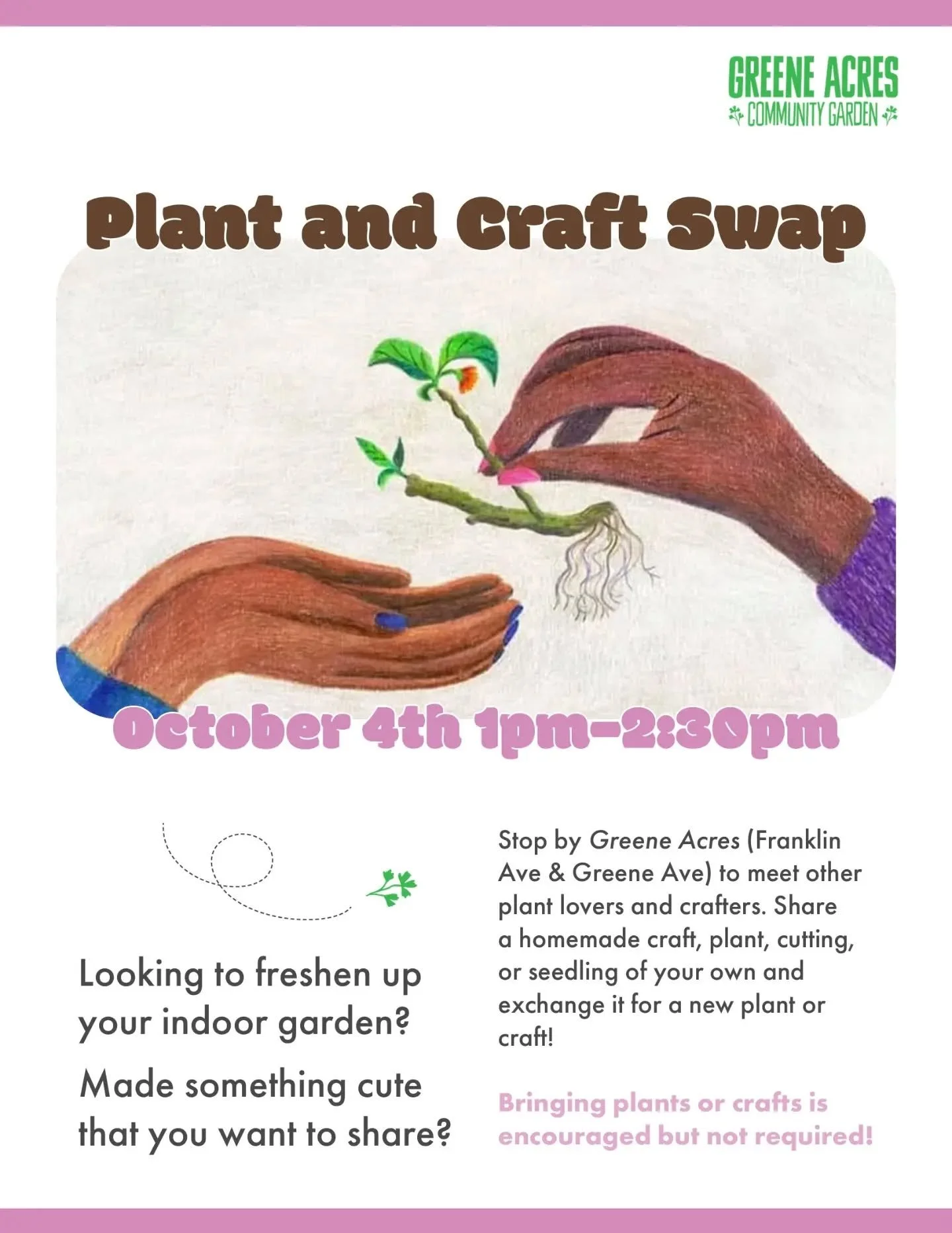 Looking to freshen up your indoor garden? Made something cute that you want to share?

Stop by Greene Acres to meet other plant lovers and crafters. Share a homemade craft, plant, cutting, or seedling of your own and exchange it for a new plant or cr