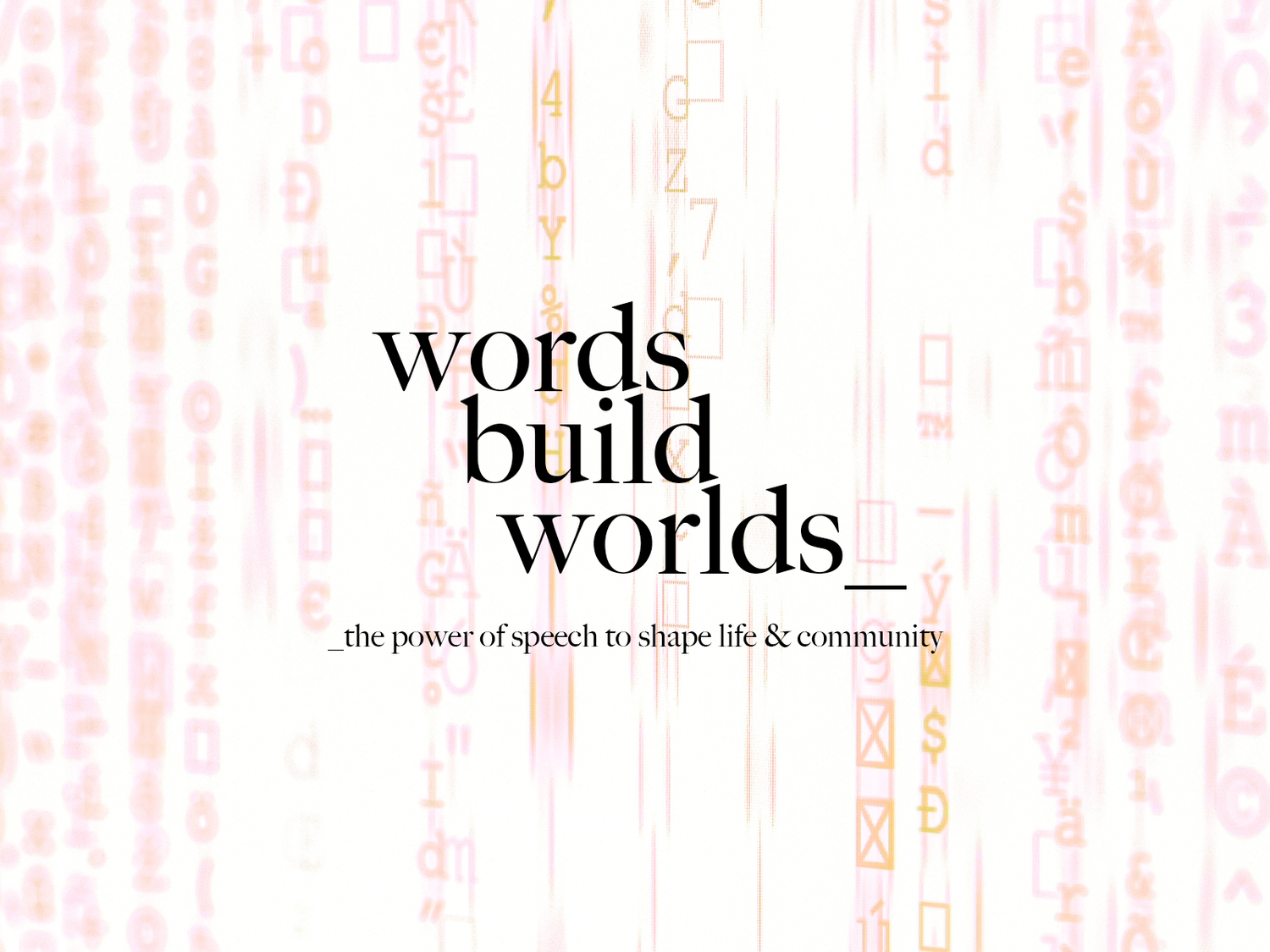 Words build Worlds | Part 1: Introduction episode artwork