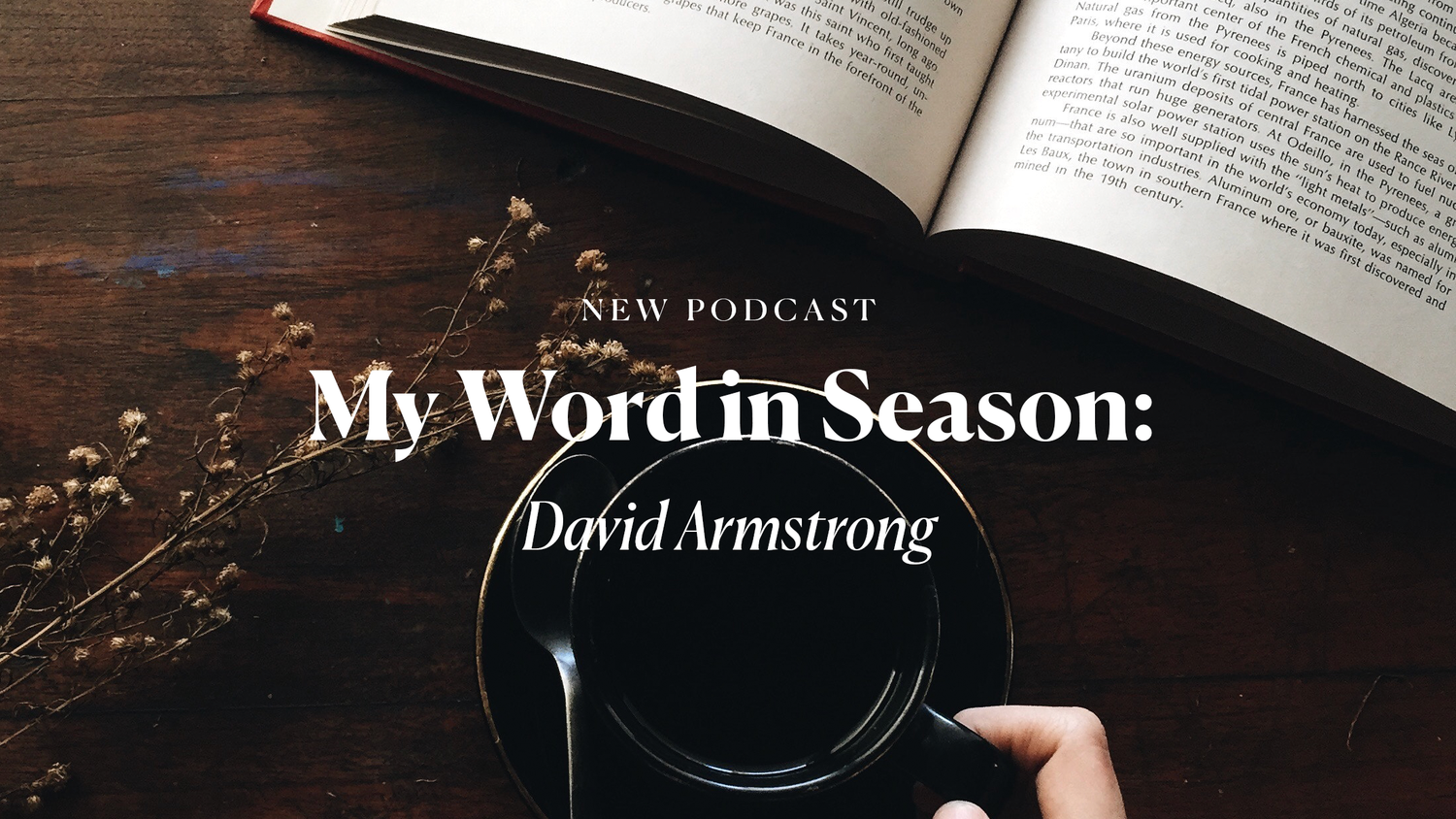 My Word in Season - David Armstrong episode artwork