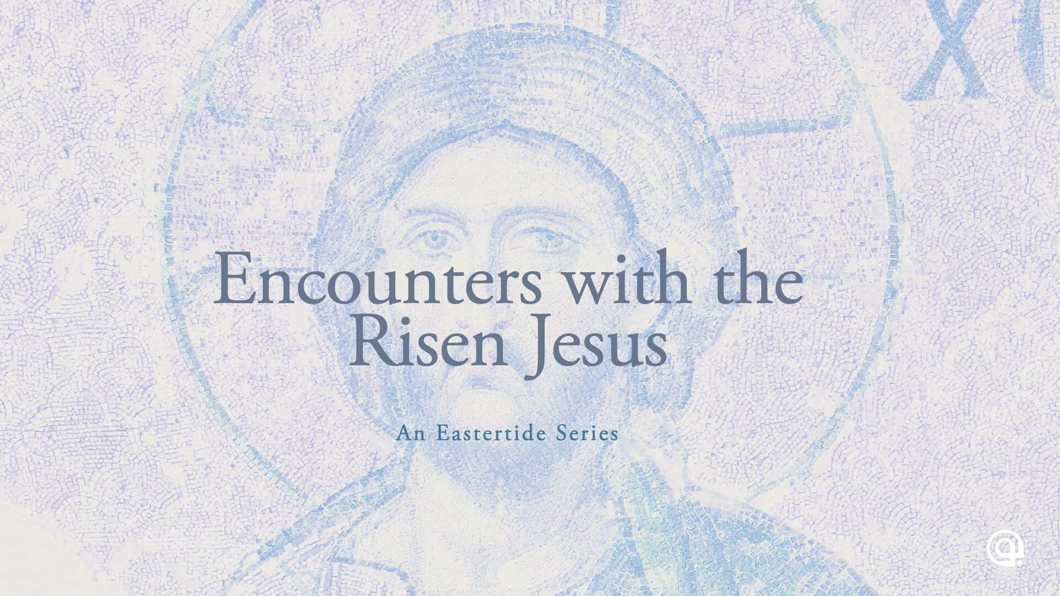 Encounters with the Risen Jesus: Part 2 episode artwork
