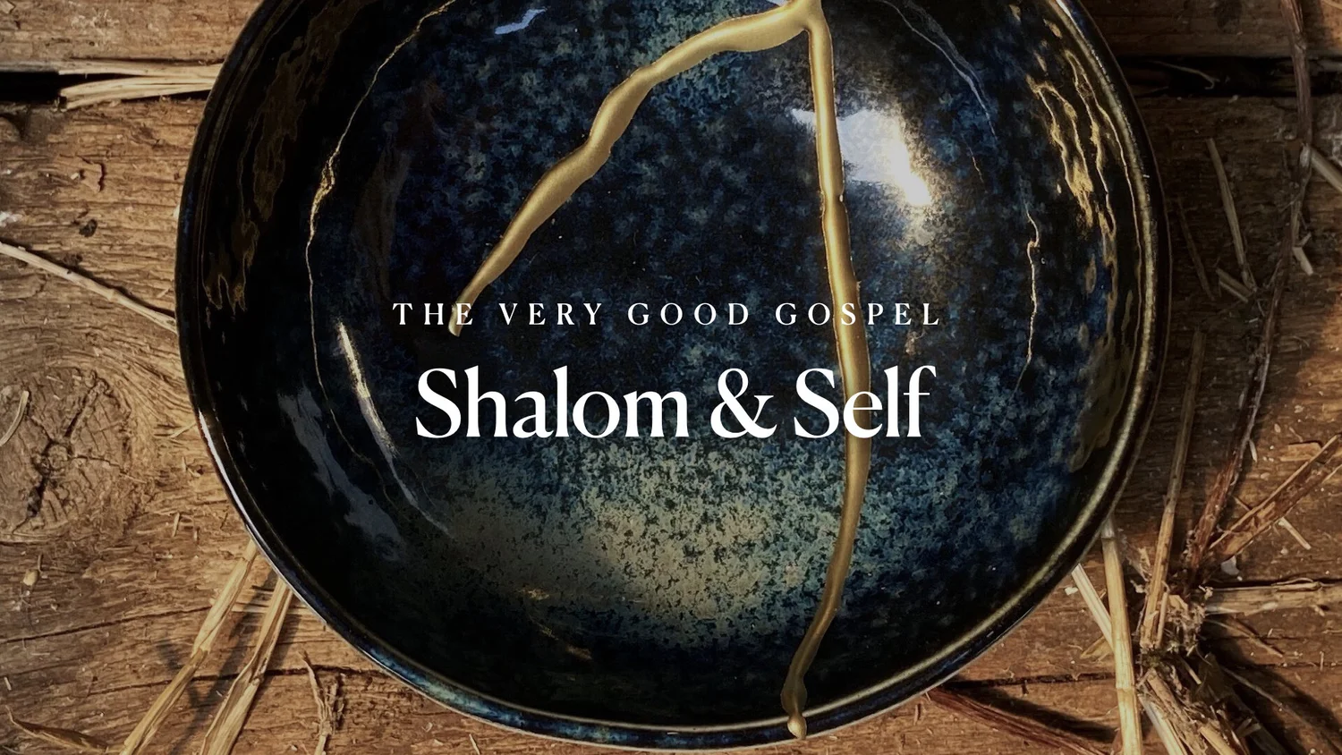 The Very Good Gospel (Part 4): Shalom & Self episode artwork
