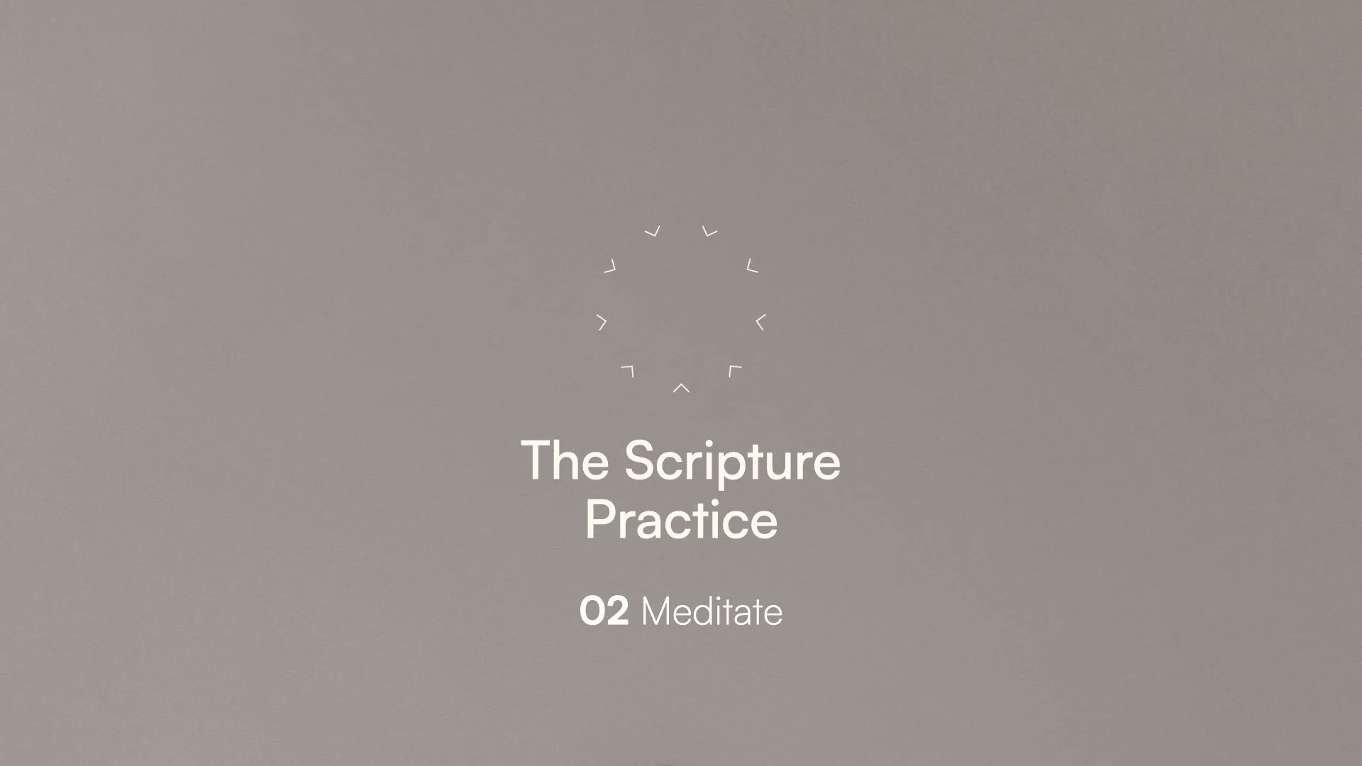 Scripture 02: Meditate